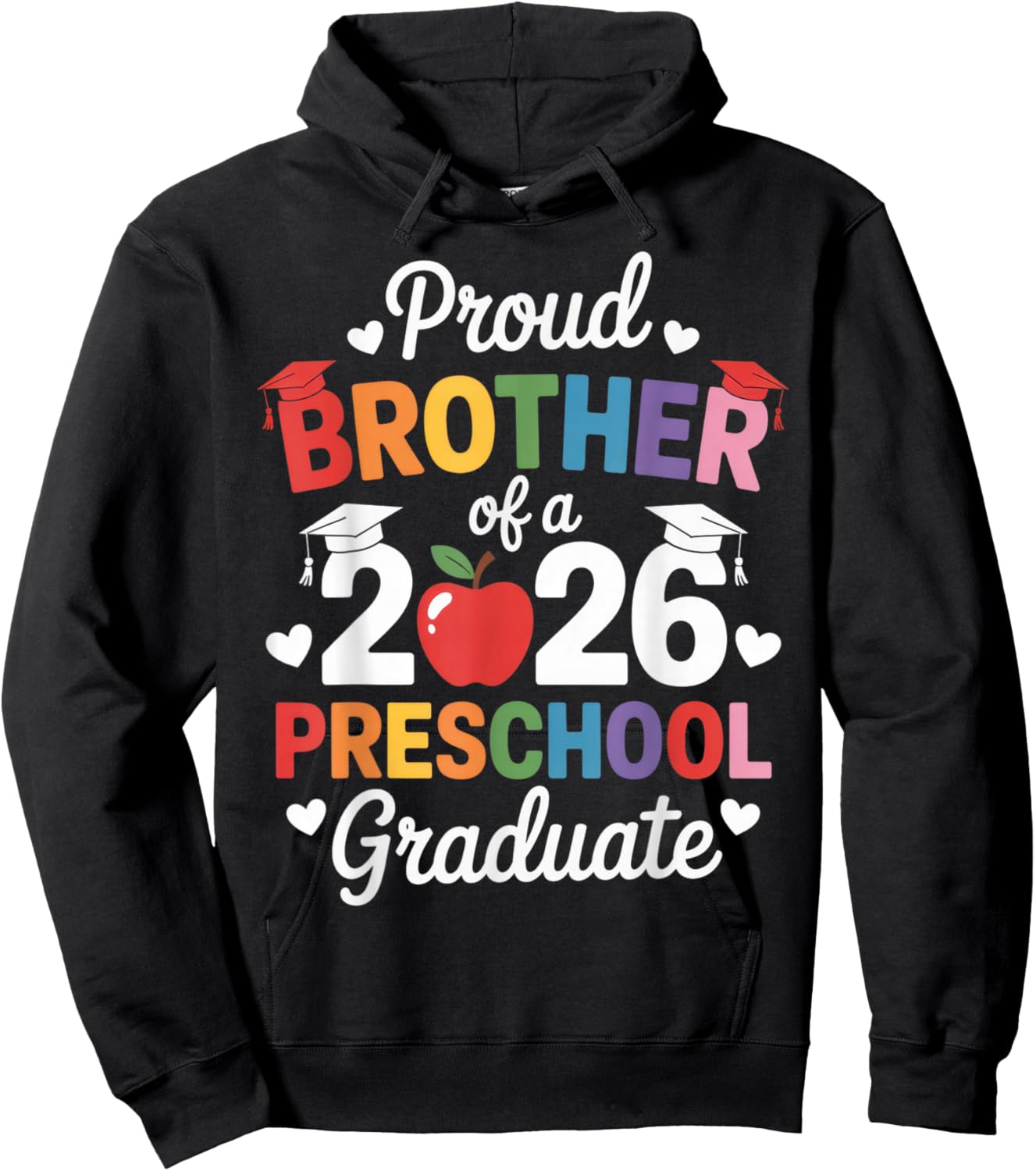 Proud Brother of a 2026 Preschool Graduate Toddler Family Hoodie - Hoodie | Black