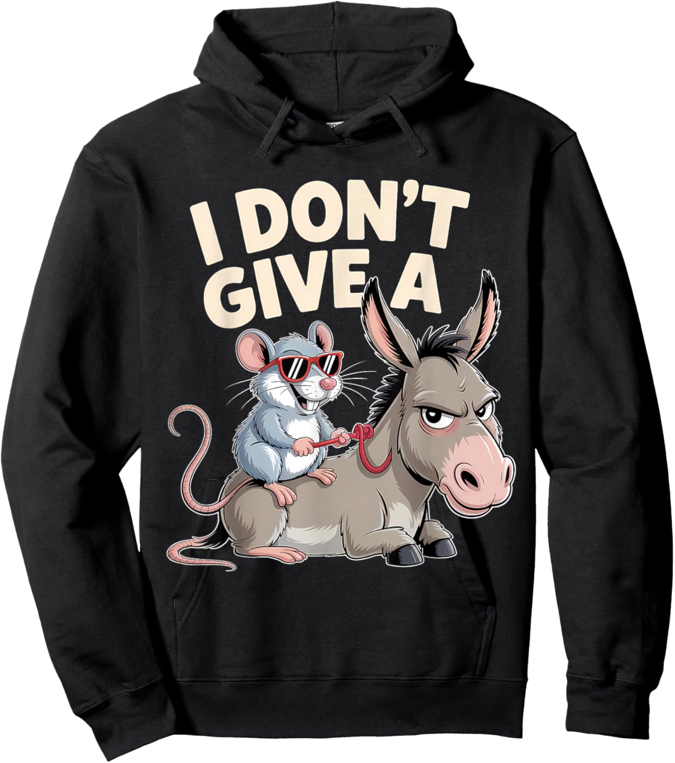 I Don't Give A Rats Donkey Mouse Sarcastic Humor Hoodie - Hoodie | Black