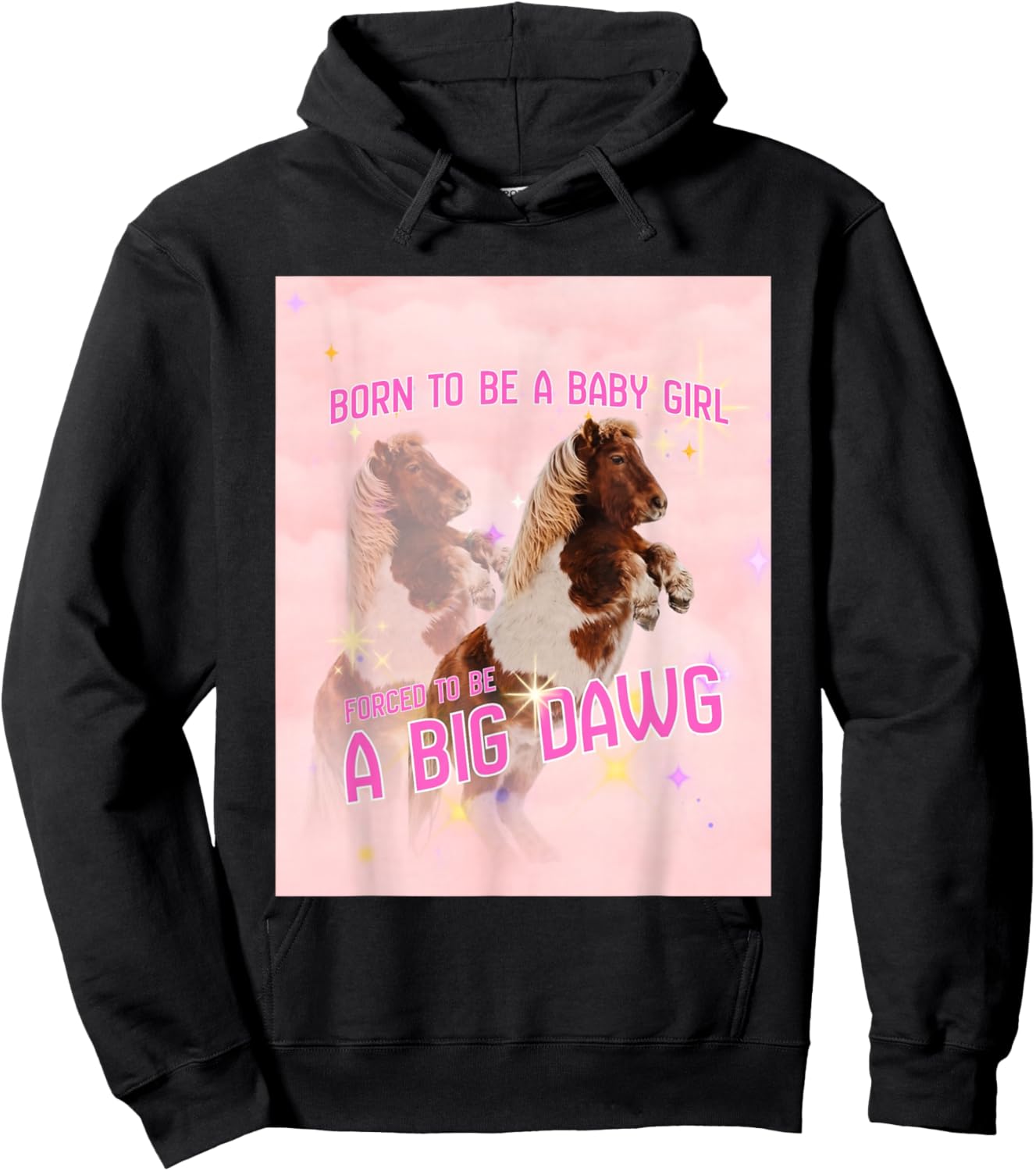 Born to Be A Baby Girl Forced to Be A Big Dawg Hoodie - Hoodie | Black