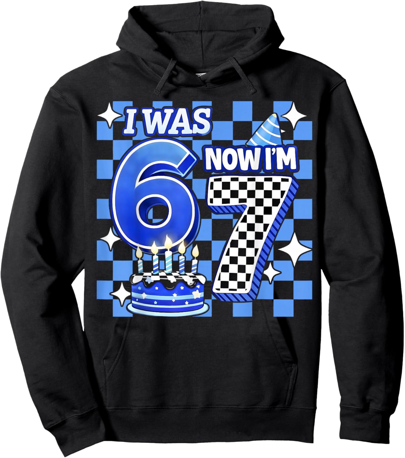 I was 6 Now I'm 7 Blue Checkered Funny Birthday Boy Kid Gift Hoodie - Hoodie | Black
