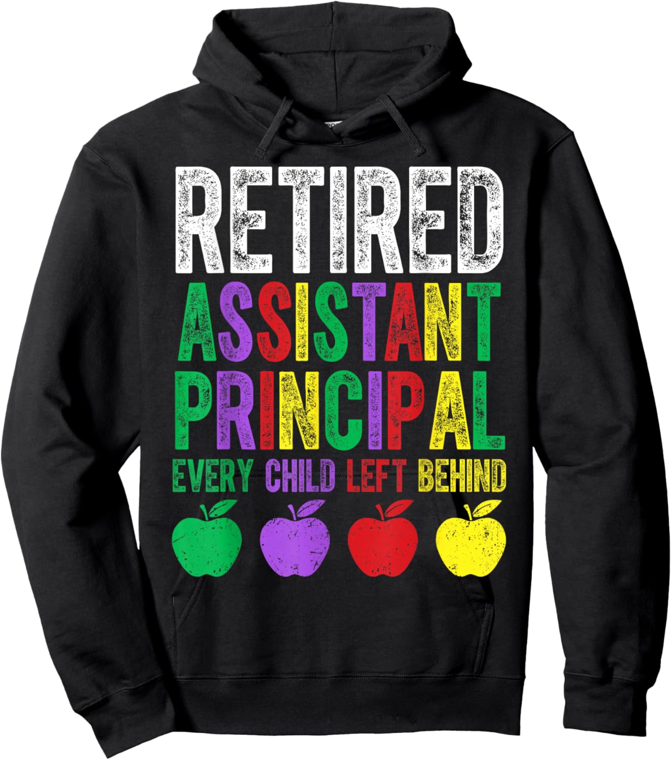 Retired Assistant Principal Shirt – Funny Teacher Retirement Hoodie - Hoodie | Black