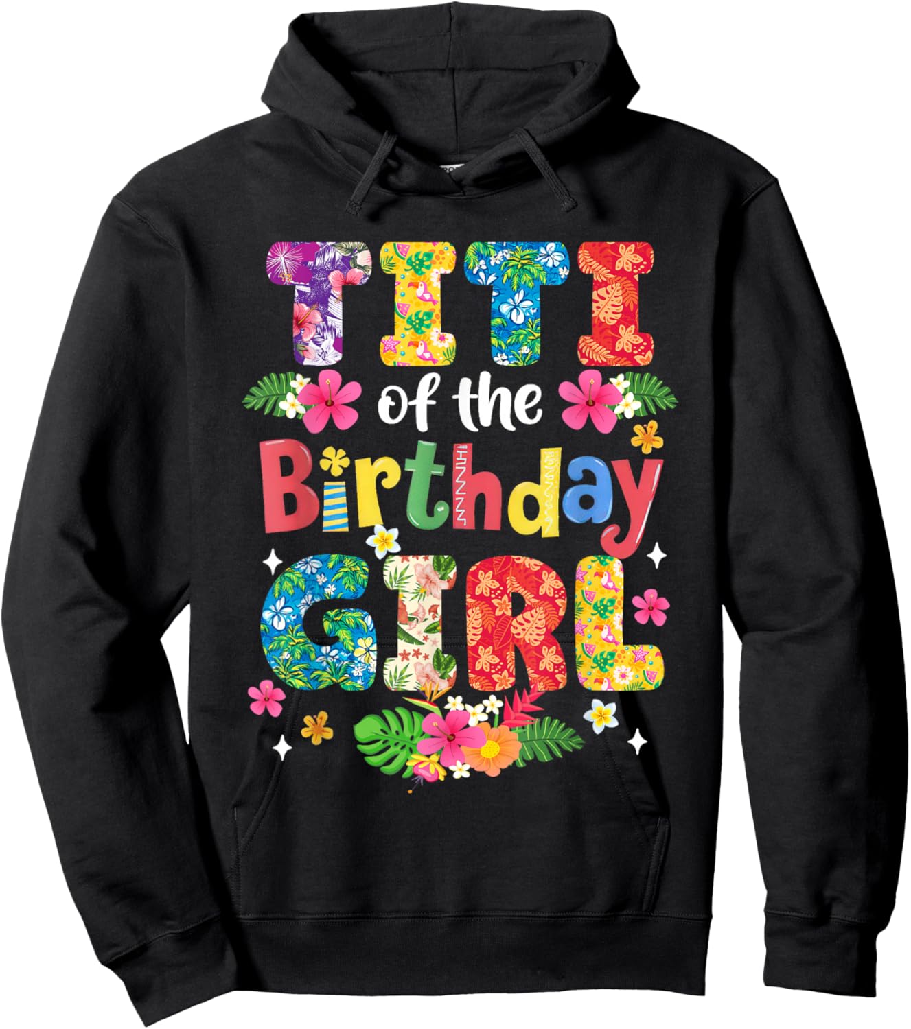 Titi of The Birthday Girl Hawaii Family Party Decor Hoodie - Hoodie | Black