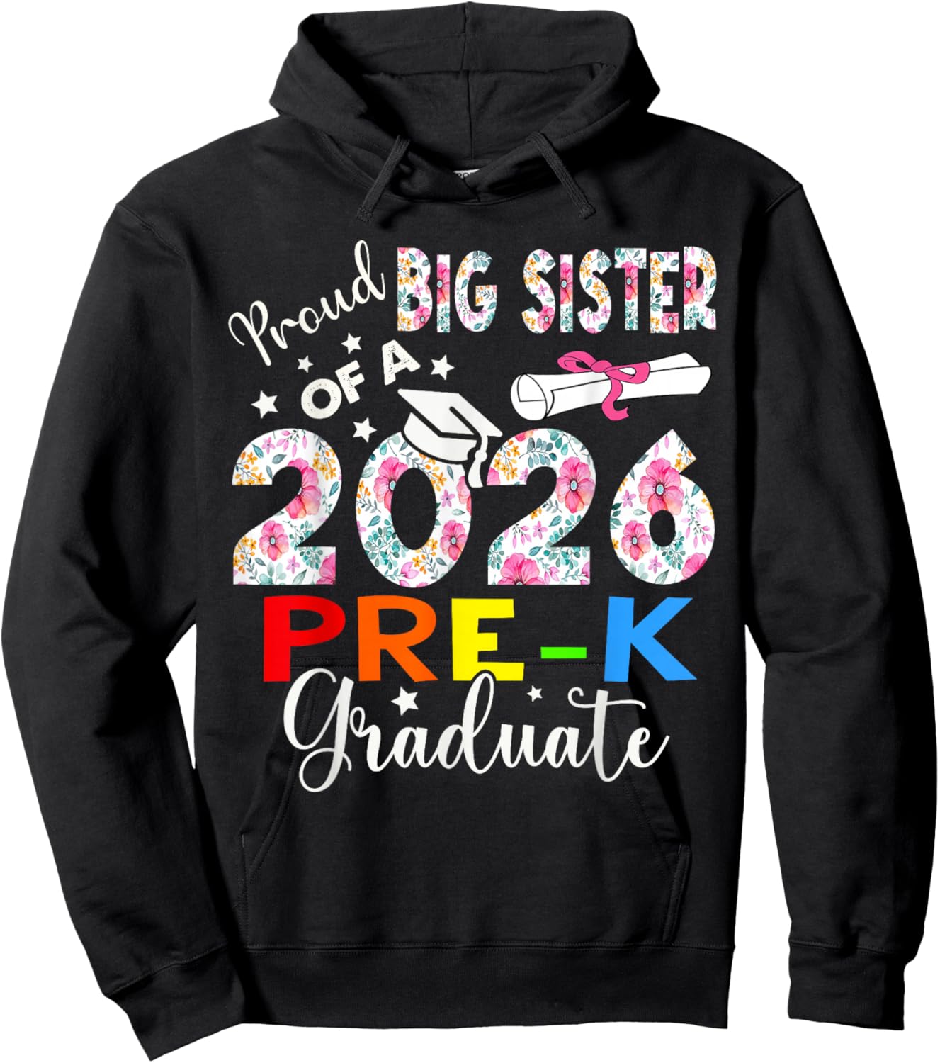 Proud Big Sister of 2026 Pre-K Graduate Mothers Day Grad Hoodie - Hoodie | Black