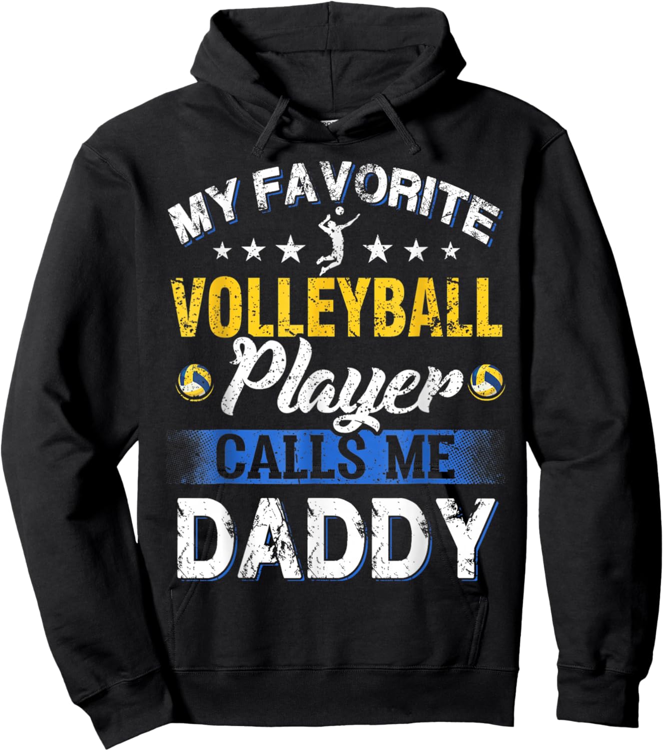 My Favorite Volleyball Player Calls Me Daddy Hoodie - Hoodie | Black
