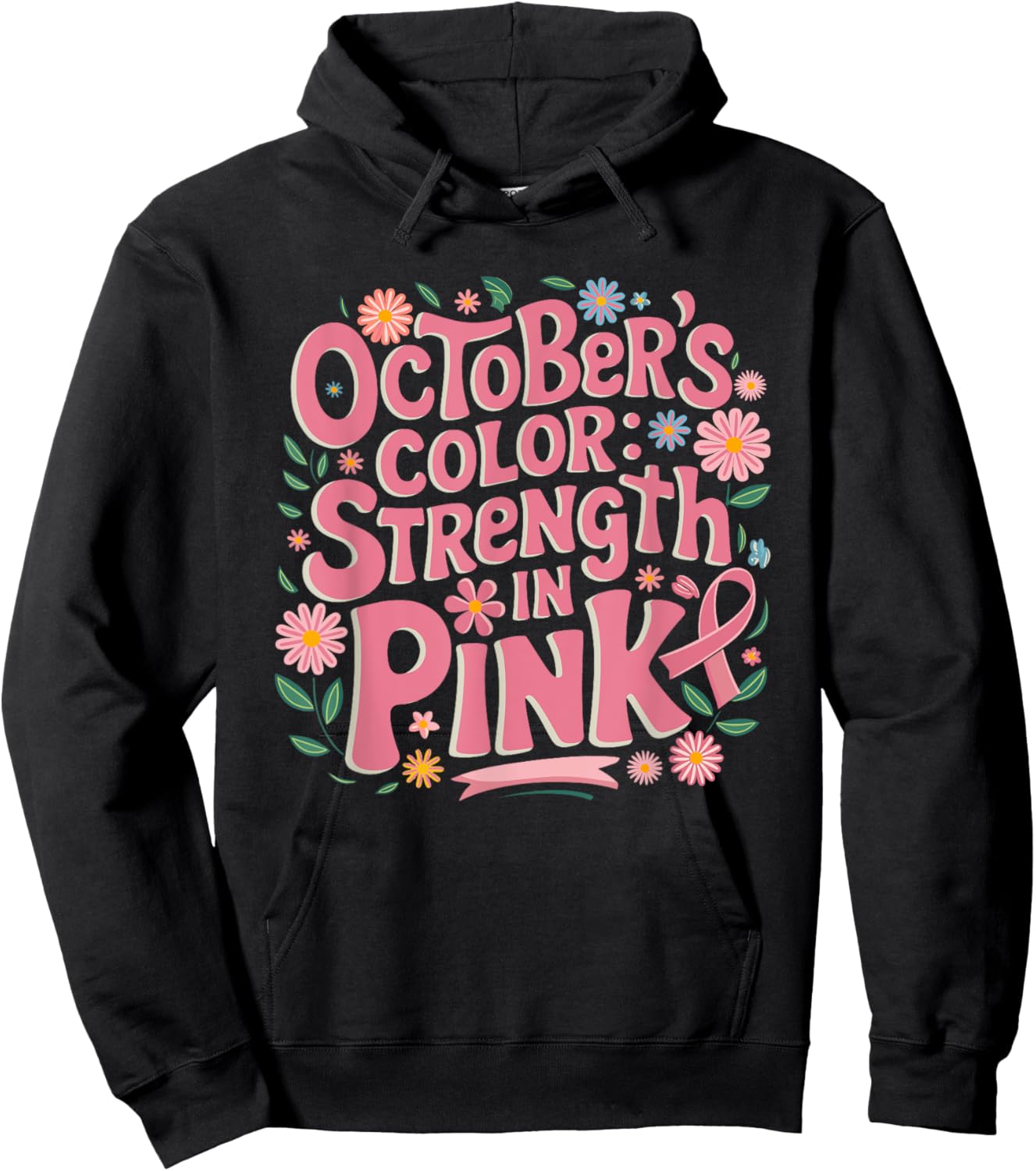 Pink October Strength In Pink Breast Cancer Awareness Hoodie - Hoodie | Black