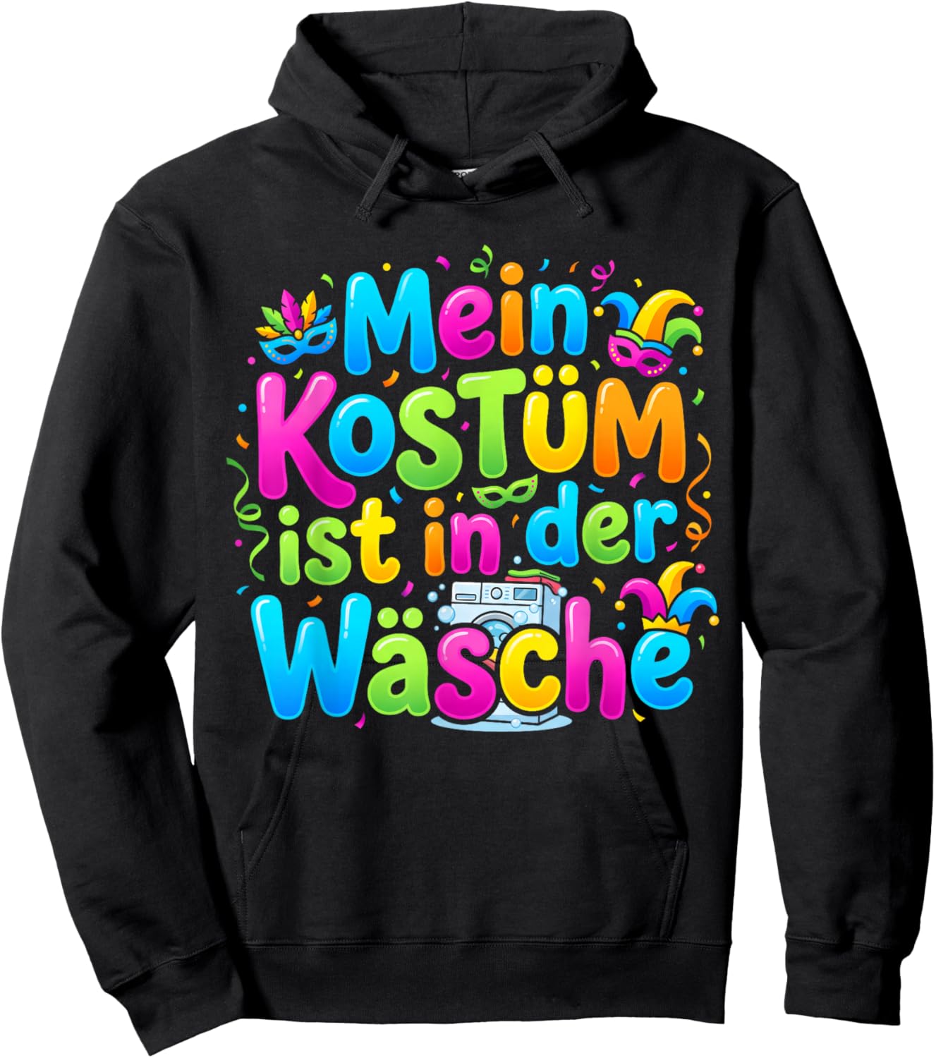 Mein Kostüm Ist in Der Wäsche Fasching Women's Men's Carnival Hoodie - Hoodie | Black