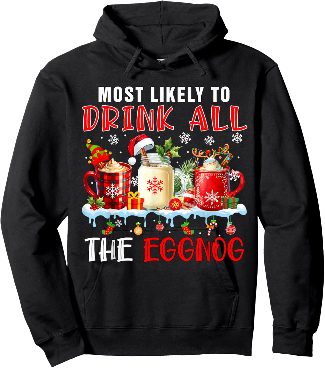 Most Like To Drink All Eggnog Xmas Naughty Santa Drinker Hoodie - Hoodie | Black
