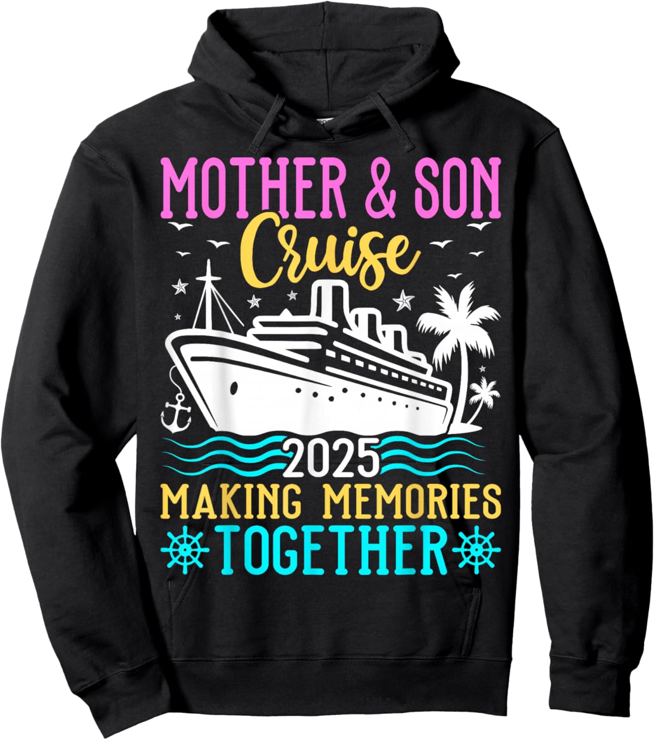 Mother & Son Cruise 2025 Making Memories - Cruising Lover Hoodie - Hoodie | Black