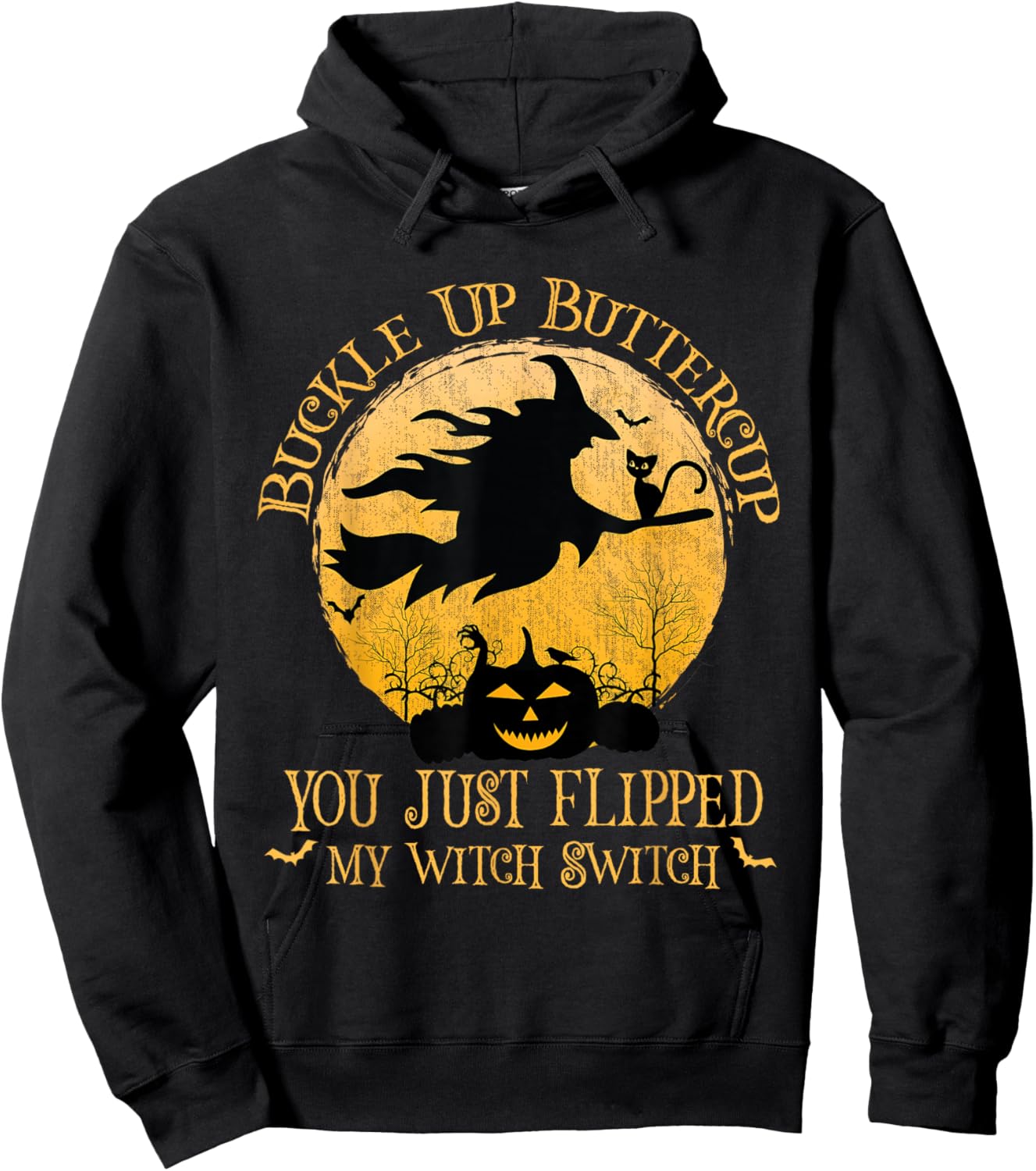 Buckle Up Buttercup You Just Flipped My Witch Switch Hoodie - Hoodie | Black