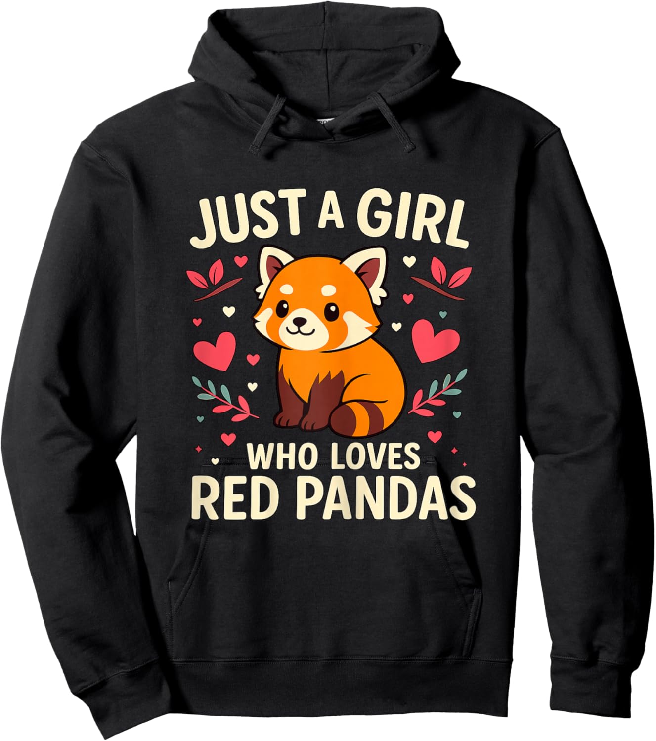Just a Girl who Loves Red Pandas Hoodie - Hoodie | Black