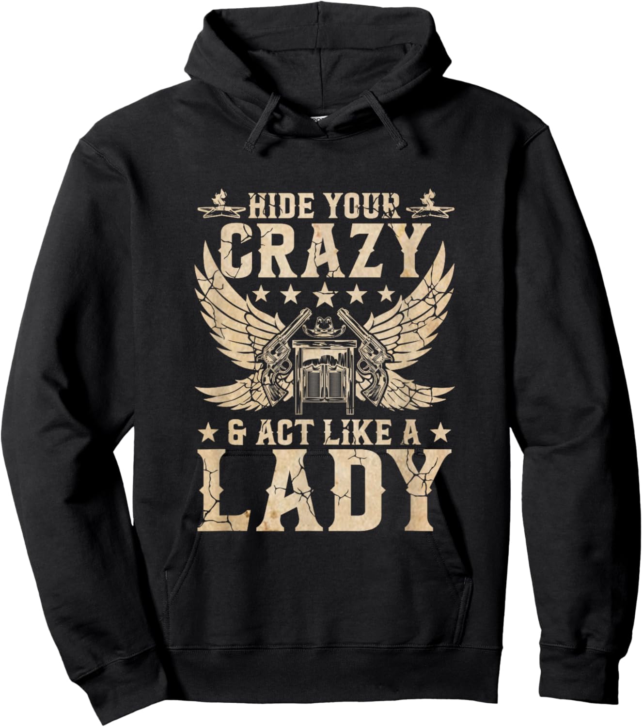 Retro Country Music Art Hide Your Crazy and Act Like A Lady Hoodie - Hoodie | Black