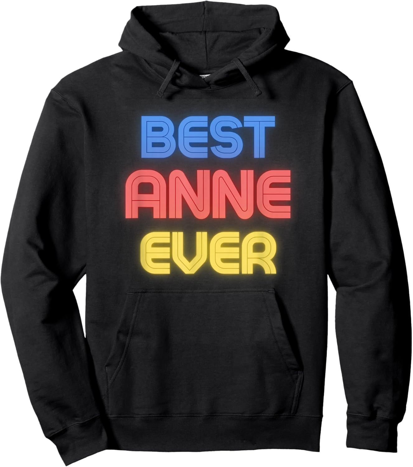 Best Anne Ever - Funny Anne Name Anne Hoodie - Hoodie | Black