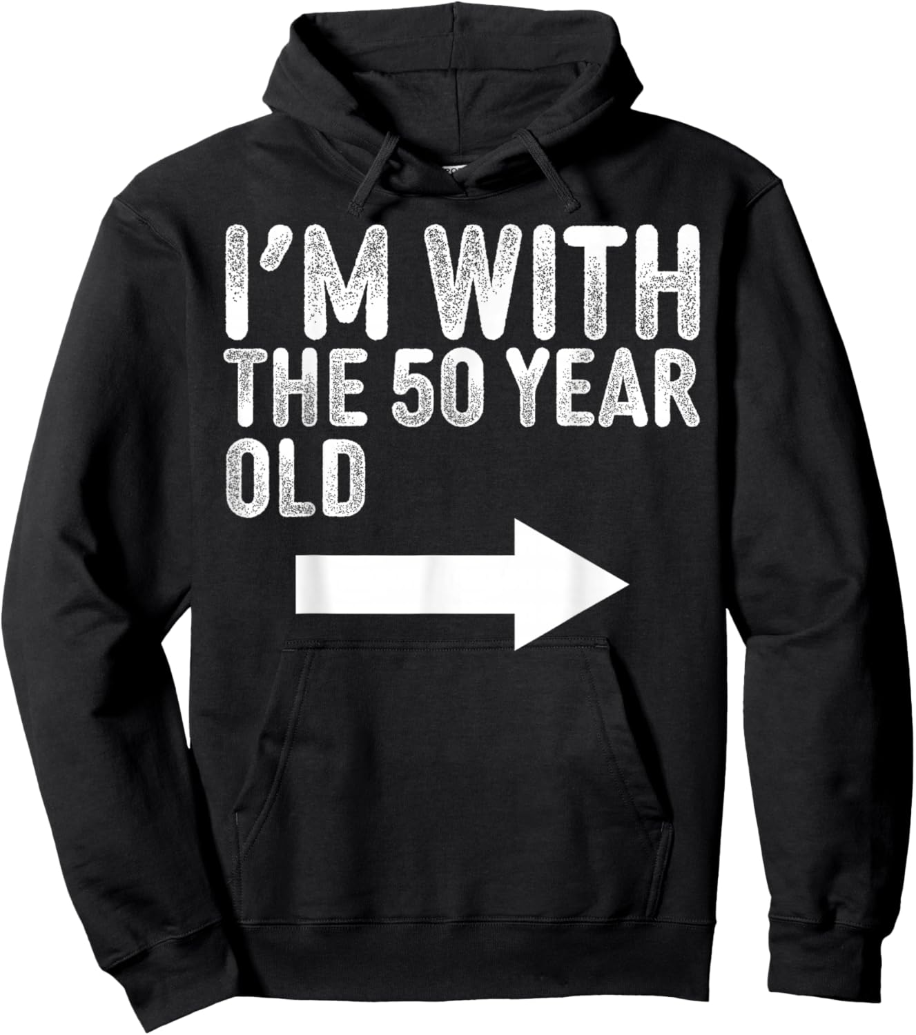Im with The 50 Year Old Matching Turning 50 My 50th Birthday Hoodie - Hoodie | Black