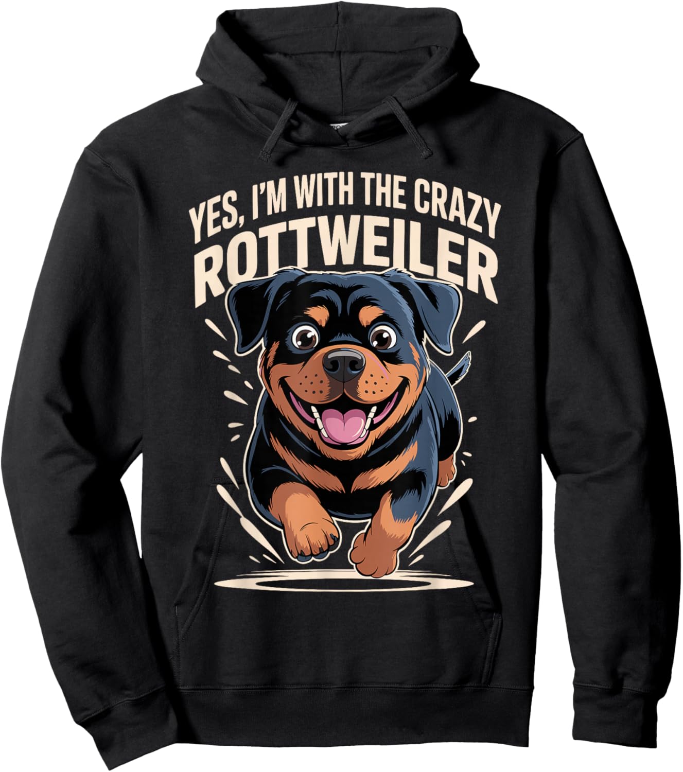 Funny Cute Pet Dog Breed Yes I'm with the Crazy Rottweiler Hoodie - Hoodie | Black