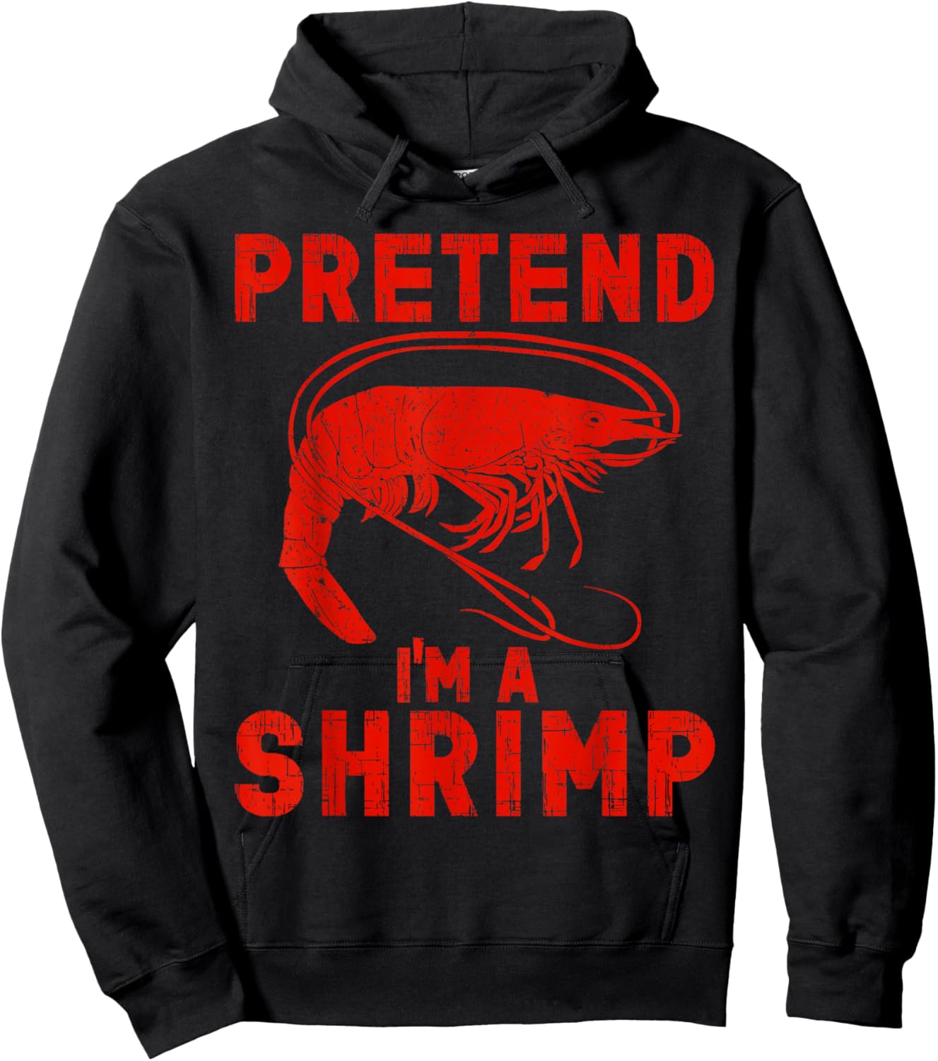 Halloween Shrimp Lover Halloween Pretend I'm A Shrimp Hoodie - Hoodie | Black