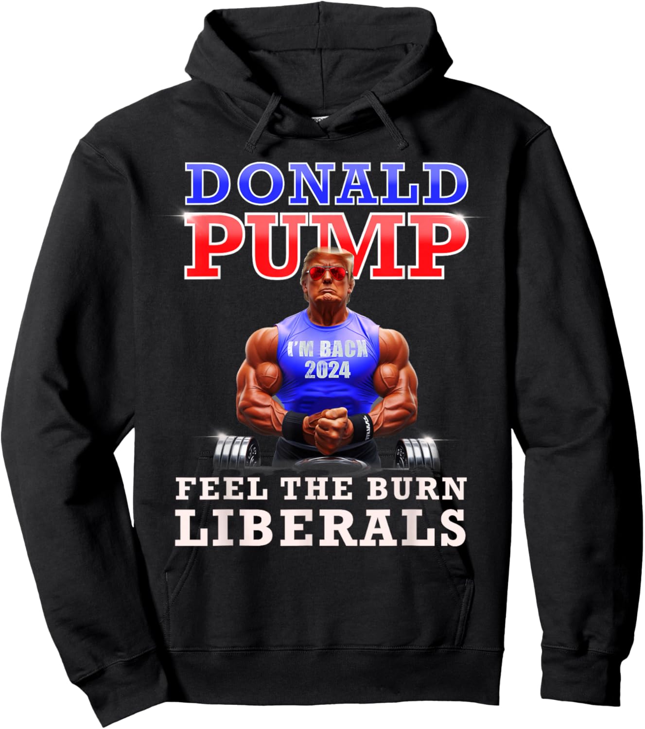 Donald Pump Funny Trump Feel the Burn Liberals 2024 Hoodie - Hoodie | Black