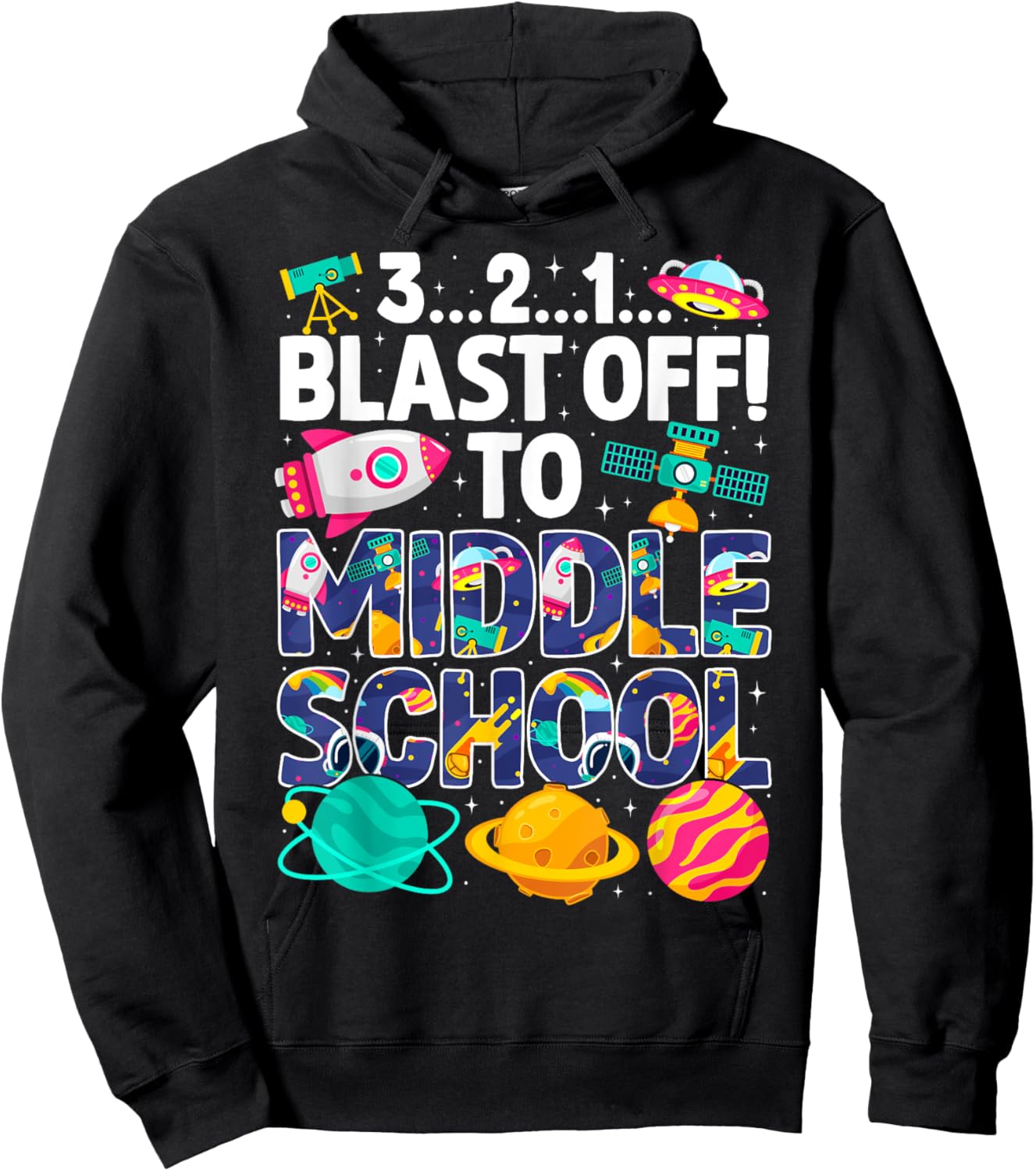 Space 321 Blast Off To Middle School Graduation Matching Hoodie - Hoodie | Black
