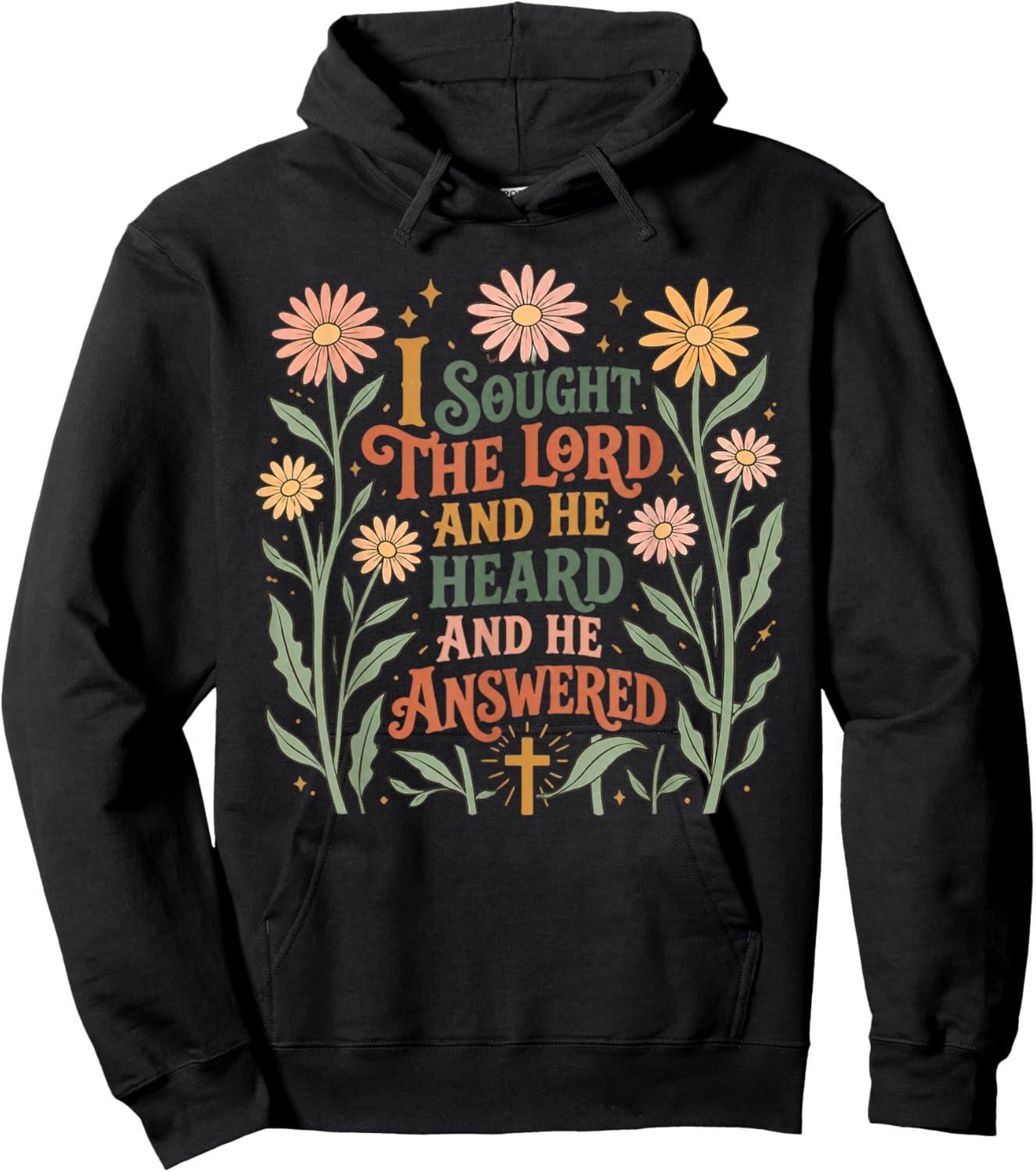 I Sought The Lord and He Heard and He Answered Christian Hoodie - Hoodie | Black