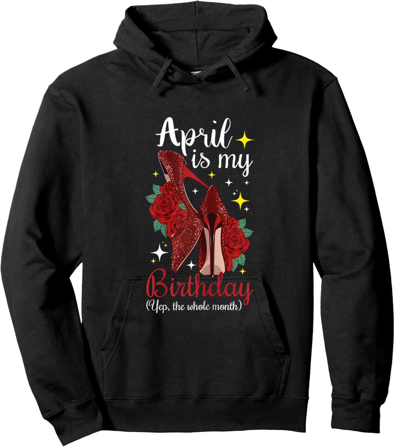 Woman April is My Birthday Yes The Whole Month Birthday Hoodie - Hoodie | Black