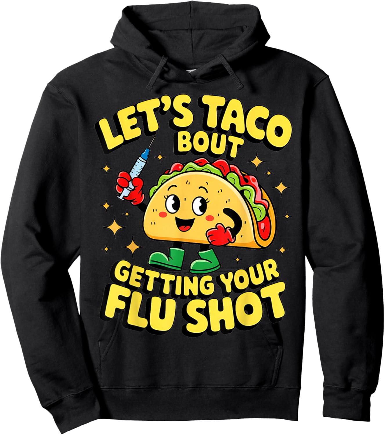 Flu Shot Nurse Medical Funny Nursing Flu Cold Season Taco Hoodie - Hoodie | Black