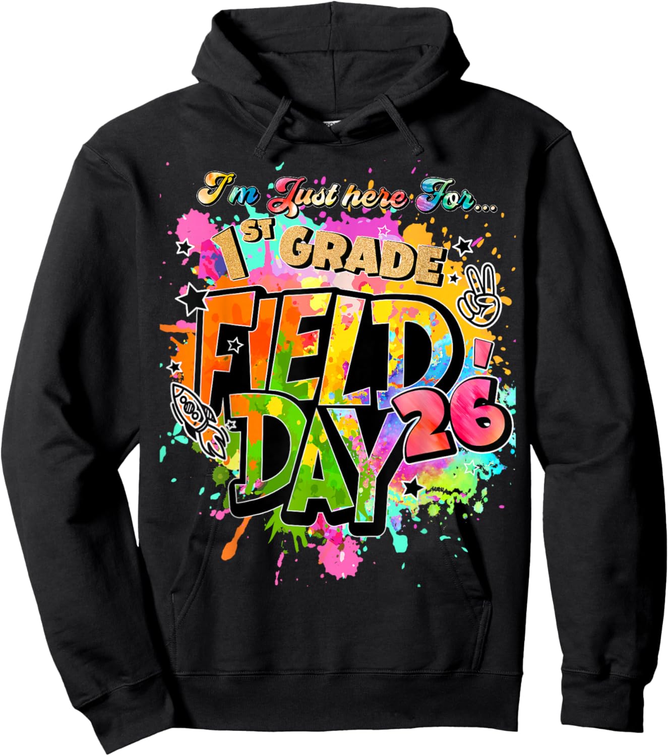 I'm Just Here for 1st Grade Field Day 26 Fun DayTeacher Kid Hoodie - Hoodie | Black