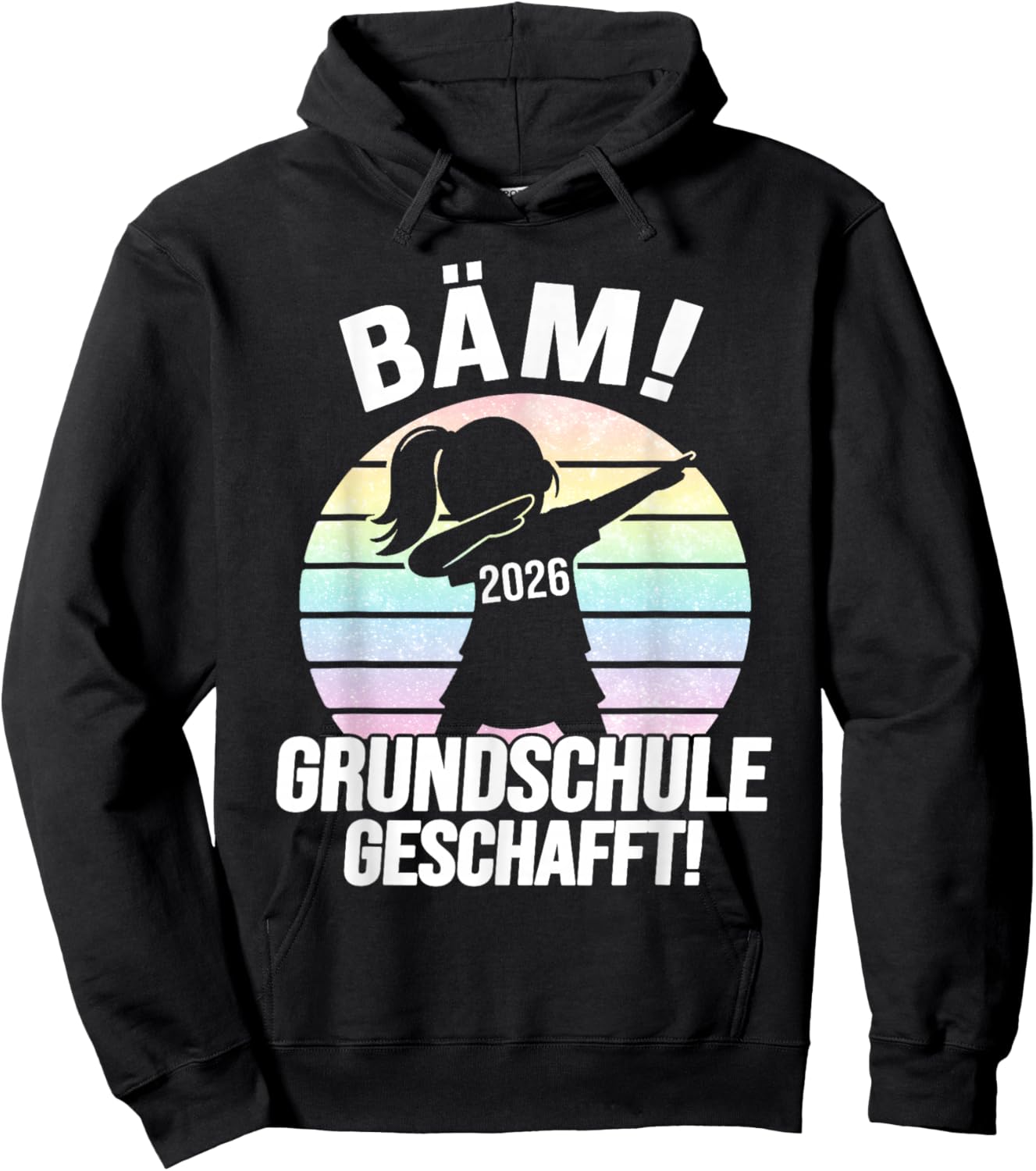 Bäm Grundschule Geschafft Grundschule Abschluss 2026 Hoodie - Hoodie | Black
