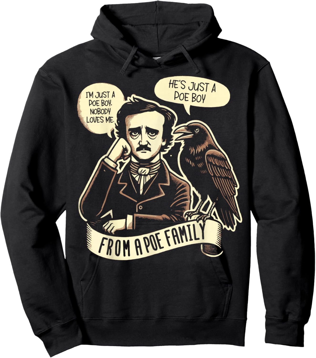 I'm Just a Poe Boy Nobody Loves Me bookworm Hoodie - Hoodie | Black