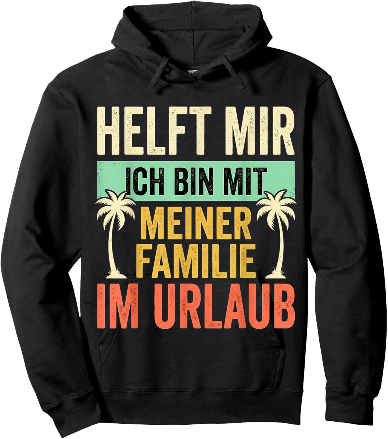 Helft Mir Ich Bin Mit Meiner Familie Im Urlaub Hoodie - Hoodie | Black