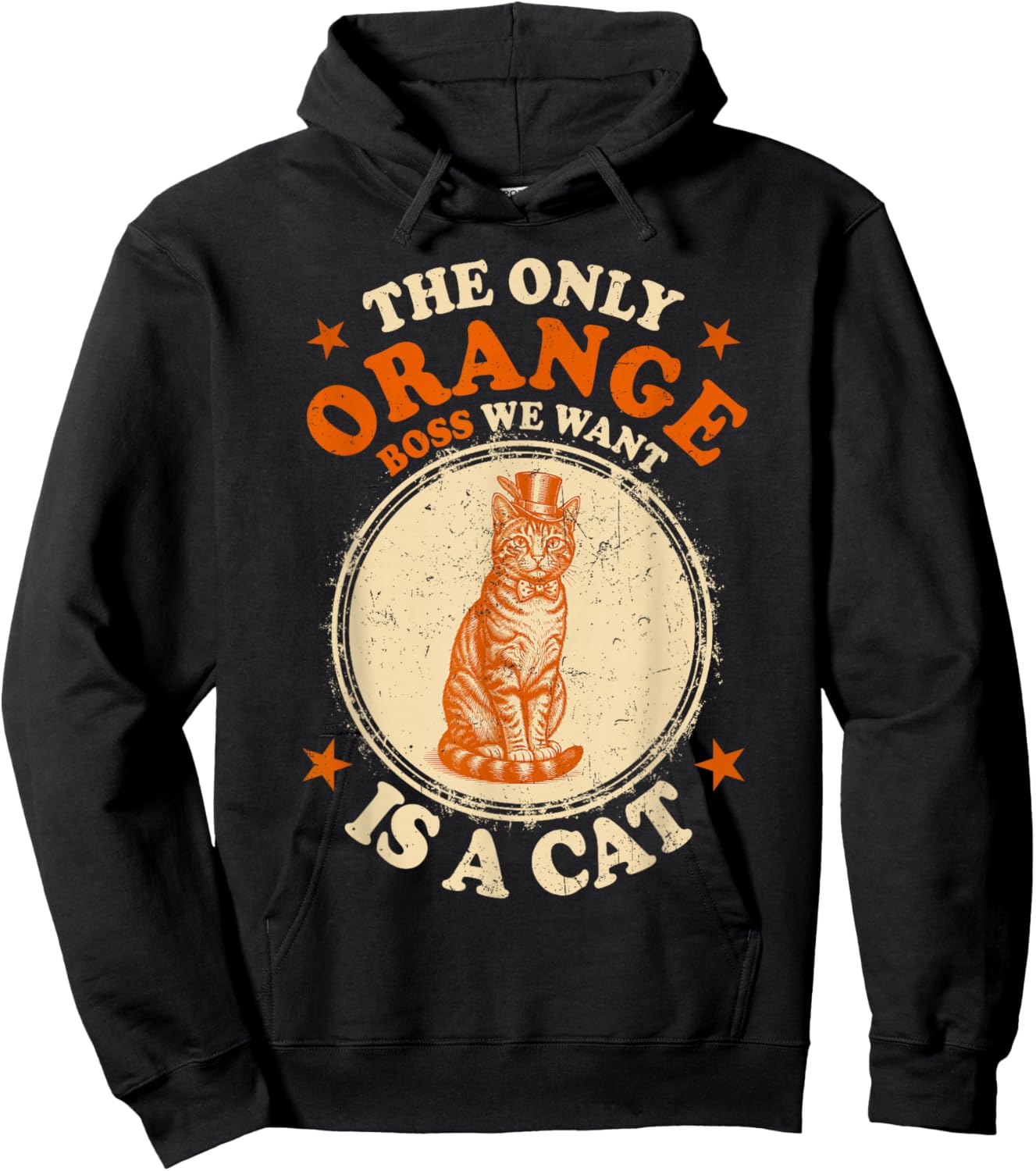 The Only Orange Boss We Want is A Cat Funny Cat Lovers Hoodie - Hoodie | Black