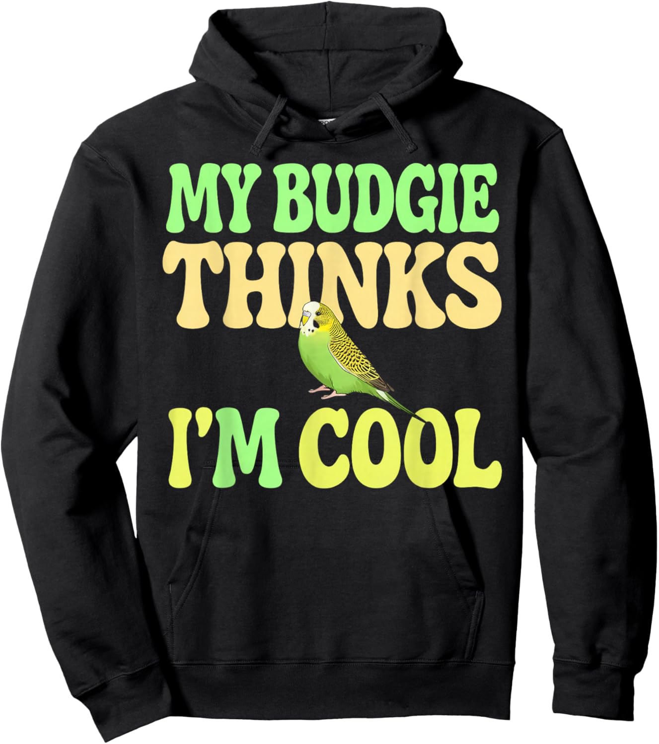 Budgie Thinks I'm Cool Budgie Hoodie - Hoodie | Black