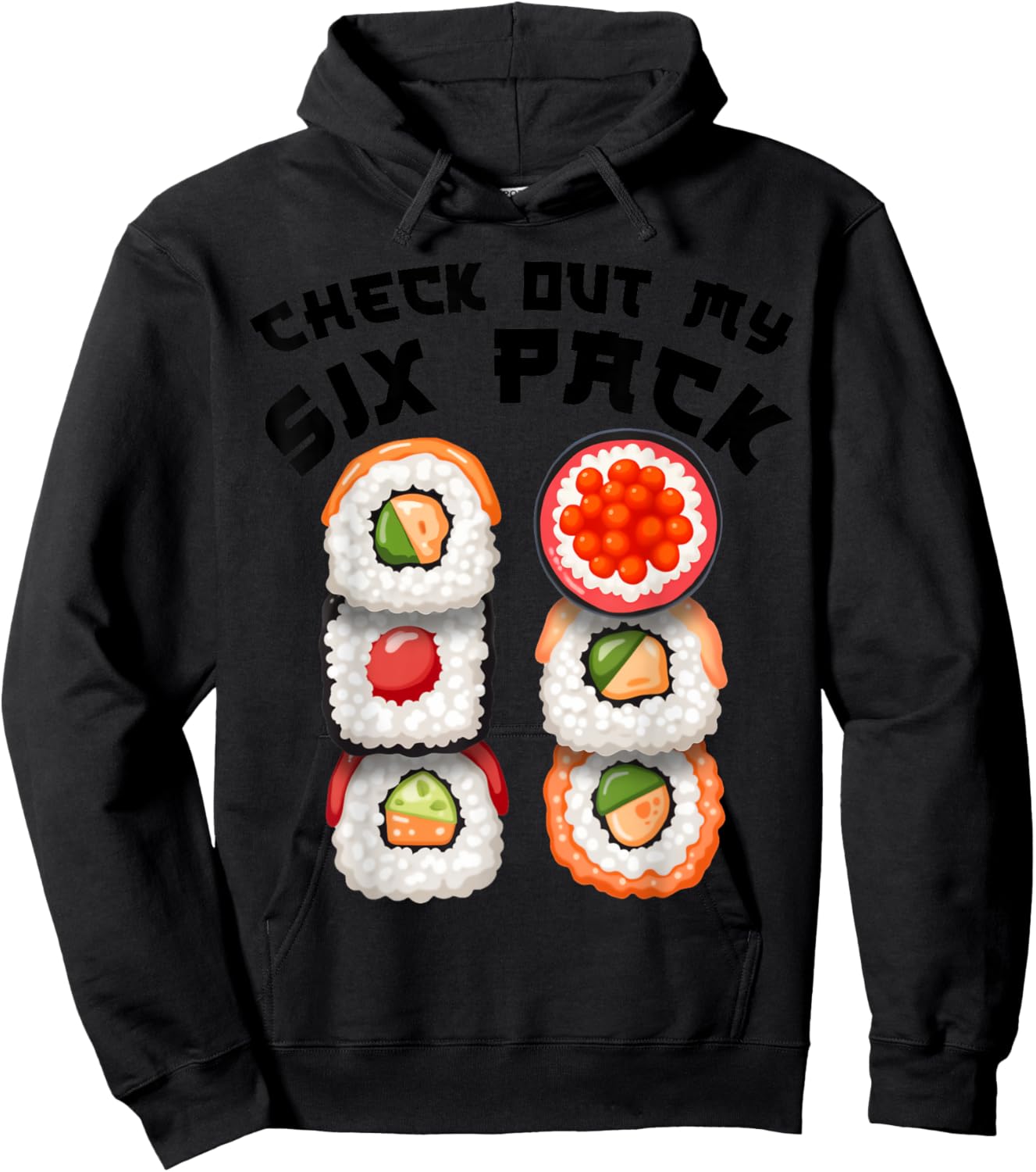 Check Out My Six Pack Funny Sushi Design for Kids Men Women Hoodie - Hoodie | Black