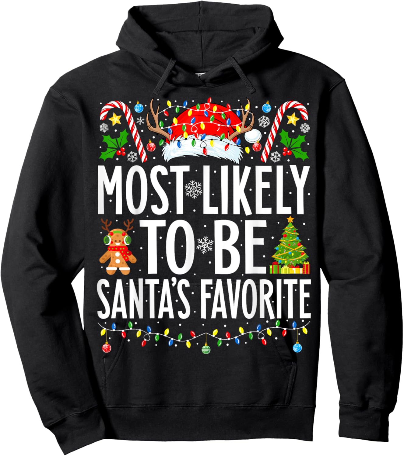 Most Likely To Be Santa's Favorite Xmas Family Christmas Hoodie - Hoodie | Black