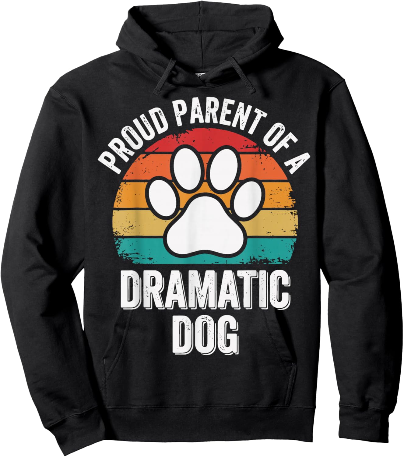 Proud Parent of A Dramatic Dog Hoodie - Hoodie | Black