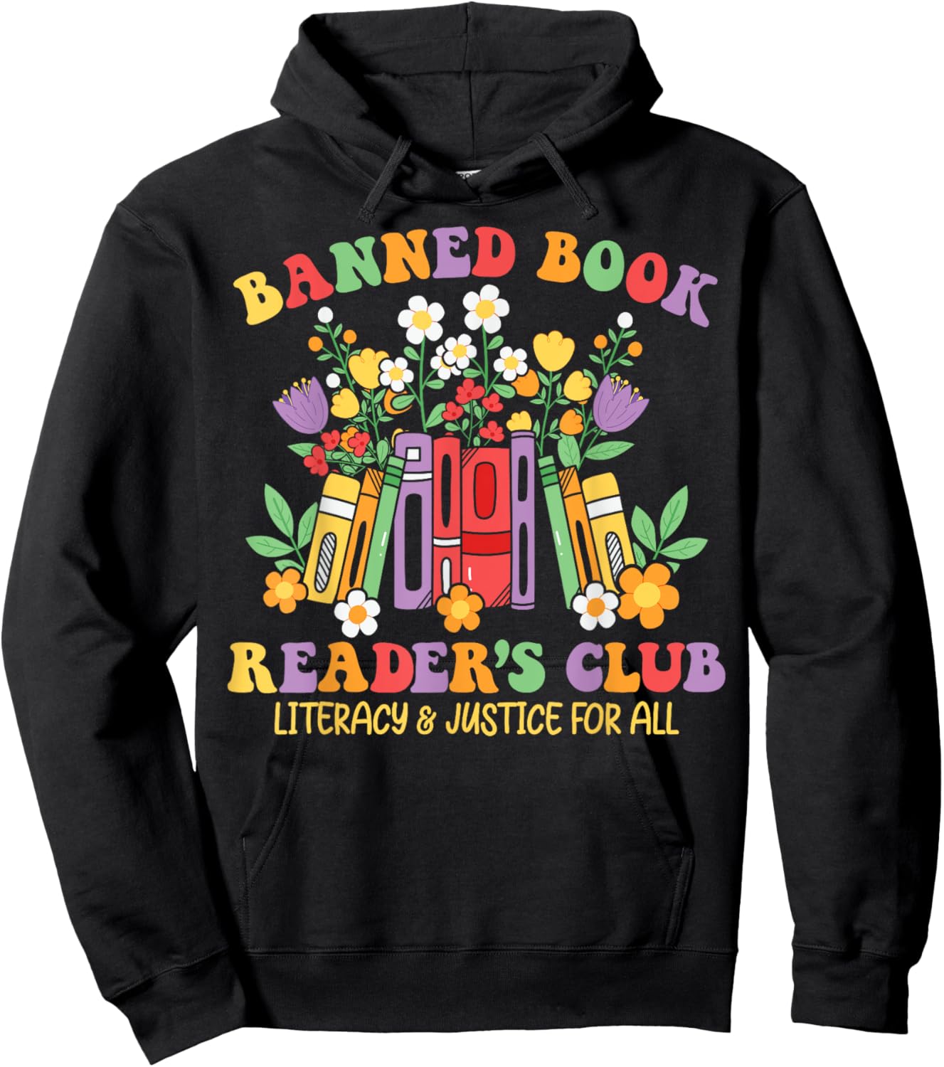 Banned Book Reader's Club Literacy And Justice For All Hoodie - Hoodie | Black
