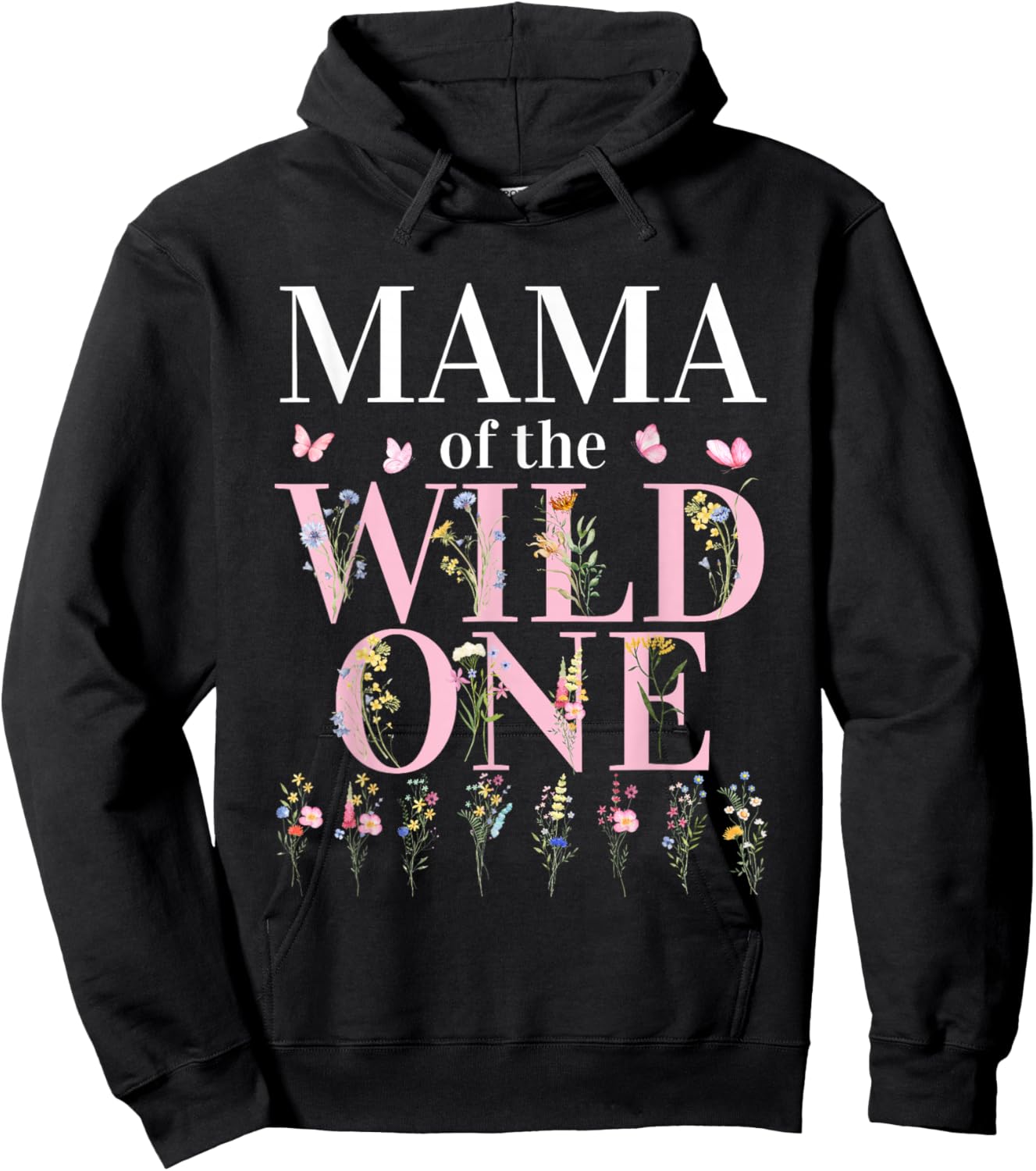 Mama Wild One Wildflower 1st Birthday Girl Family Party Hoodie - Hoodie | Black