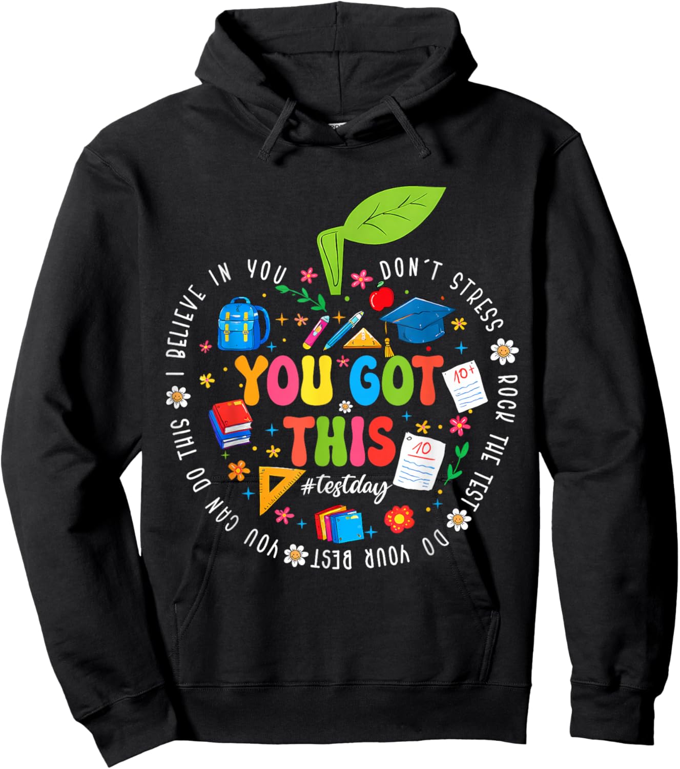 Test Day You Got This Testing Teacher Student Kid Motivation Hoodie - Hoodie | Black