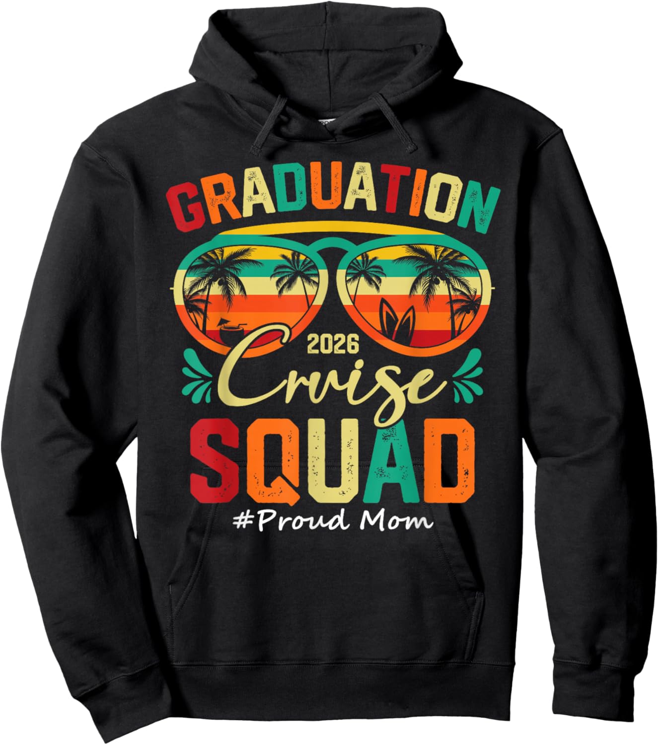 Graduation Cruise Squad 2026 Proud Mom Funny Cruising Hoodie - Hoodie | Black