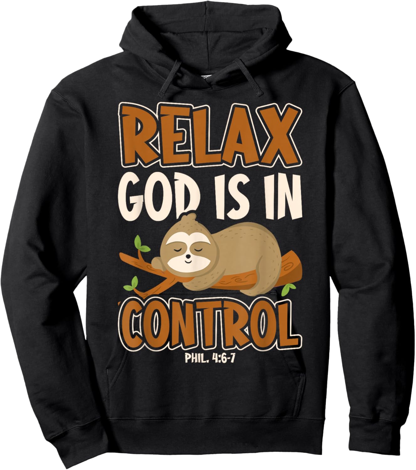 Relax God Is In Control Christian Bible Quote Sloth Hoodie - Hoodie | Black