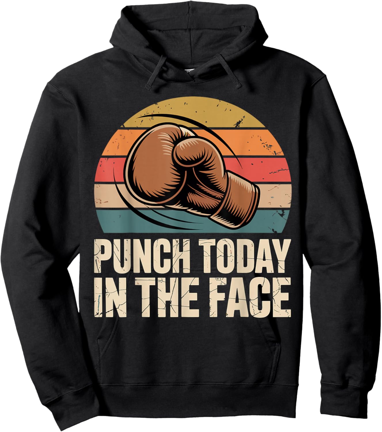 Vintage Boxing Punch Today in The Face Kickboxing Boxer Hoodie - Hoodie | Black