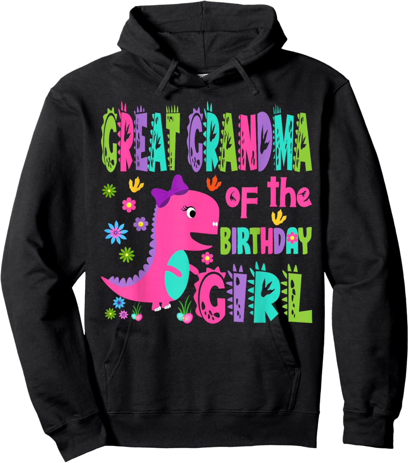 Great Grandma of The Birthday Girl Saurus Rex Dinosaur Party Hoodie - Hoodie | Black