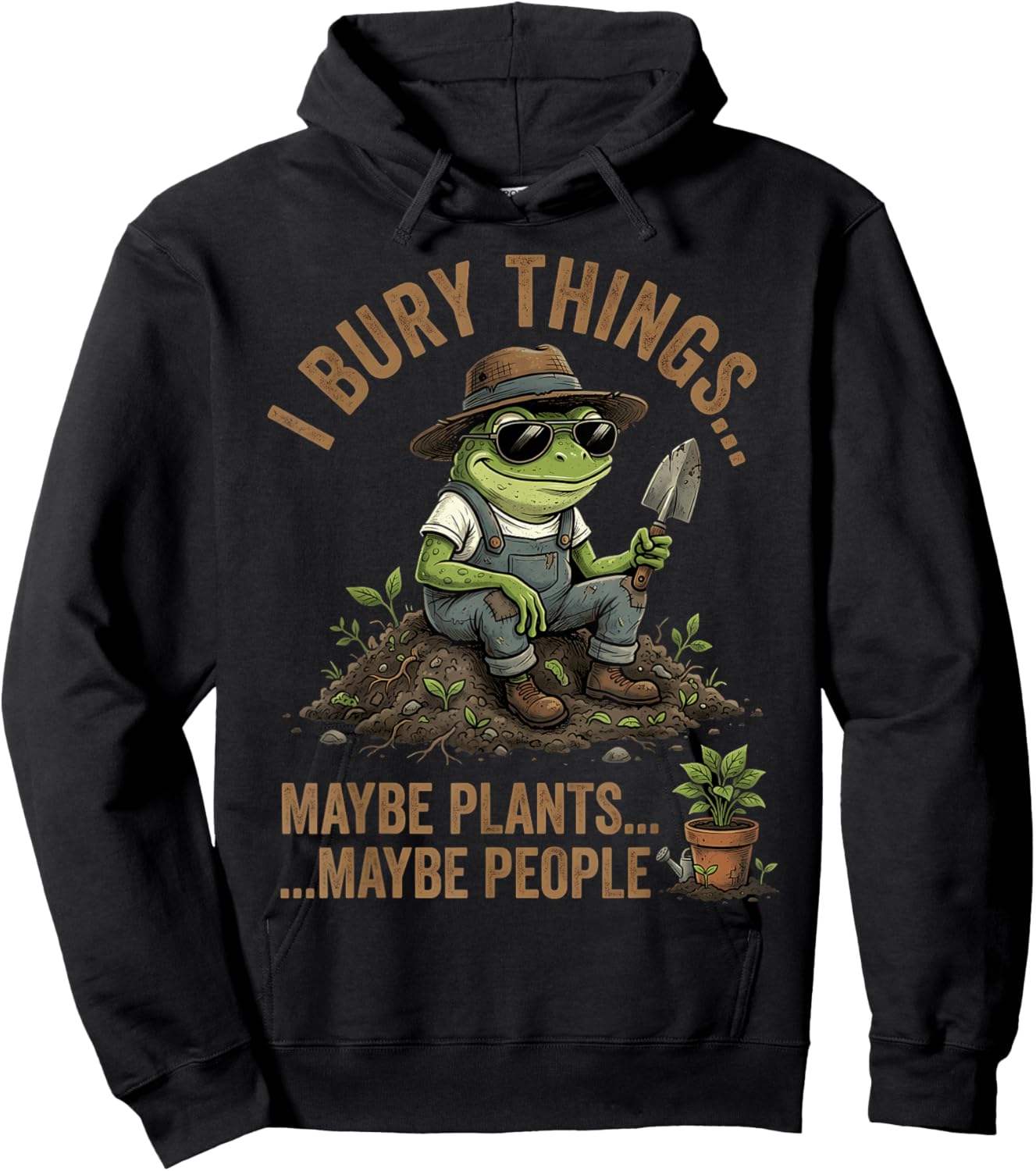 J'enterre des Choses, Peut-être des Plantes, Peut-être des Gens, Une Grenouille drôle Hoodie - Hoodie | Black