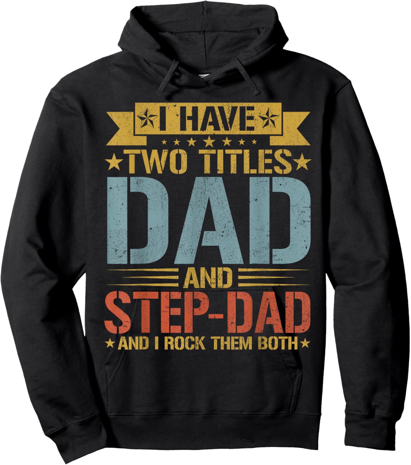 I Have Two Titles Dad And Step-dad Father's Day Grandpa Hoodie - Hoodie | Black
