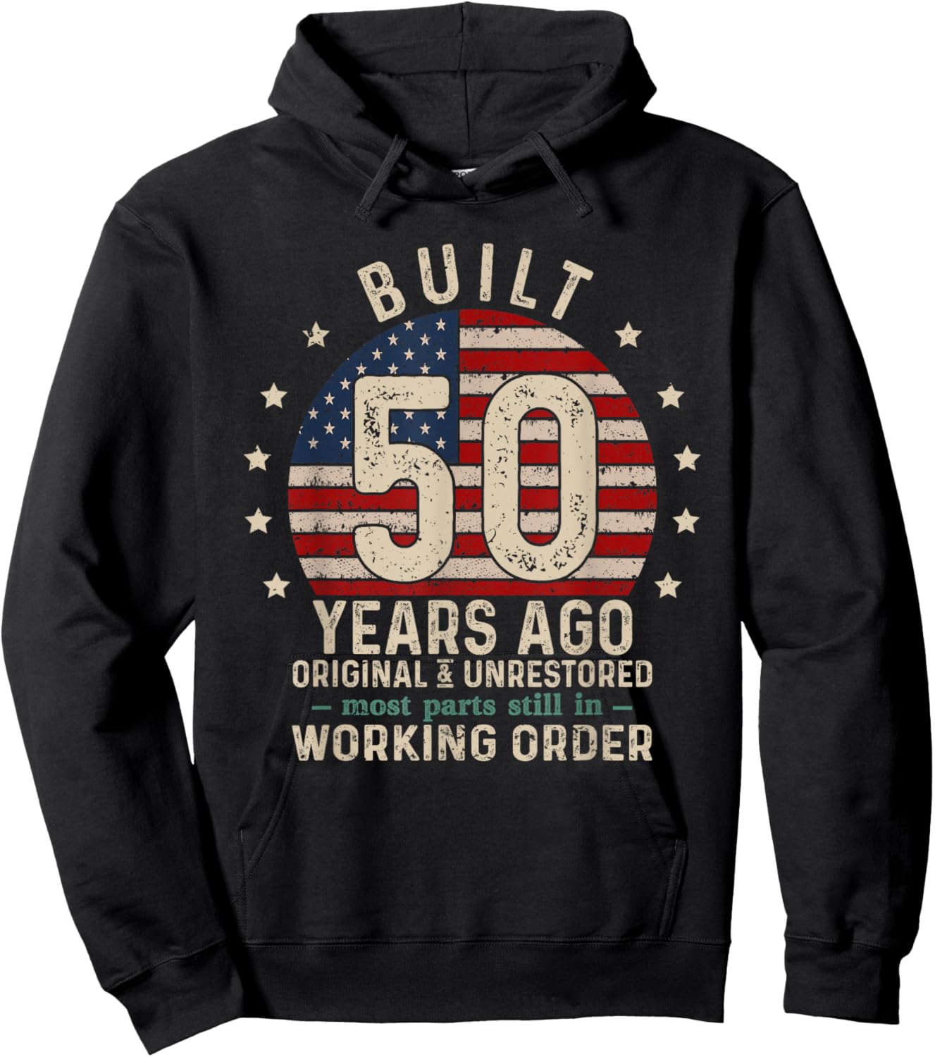 Built 50 Years Ago Original and Unrestored, Retro Birthday Hoodie - Hoodie | Black