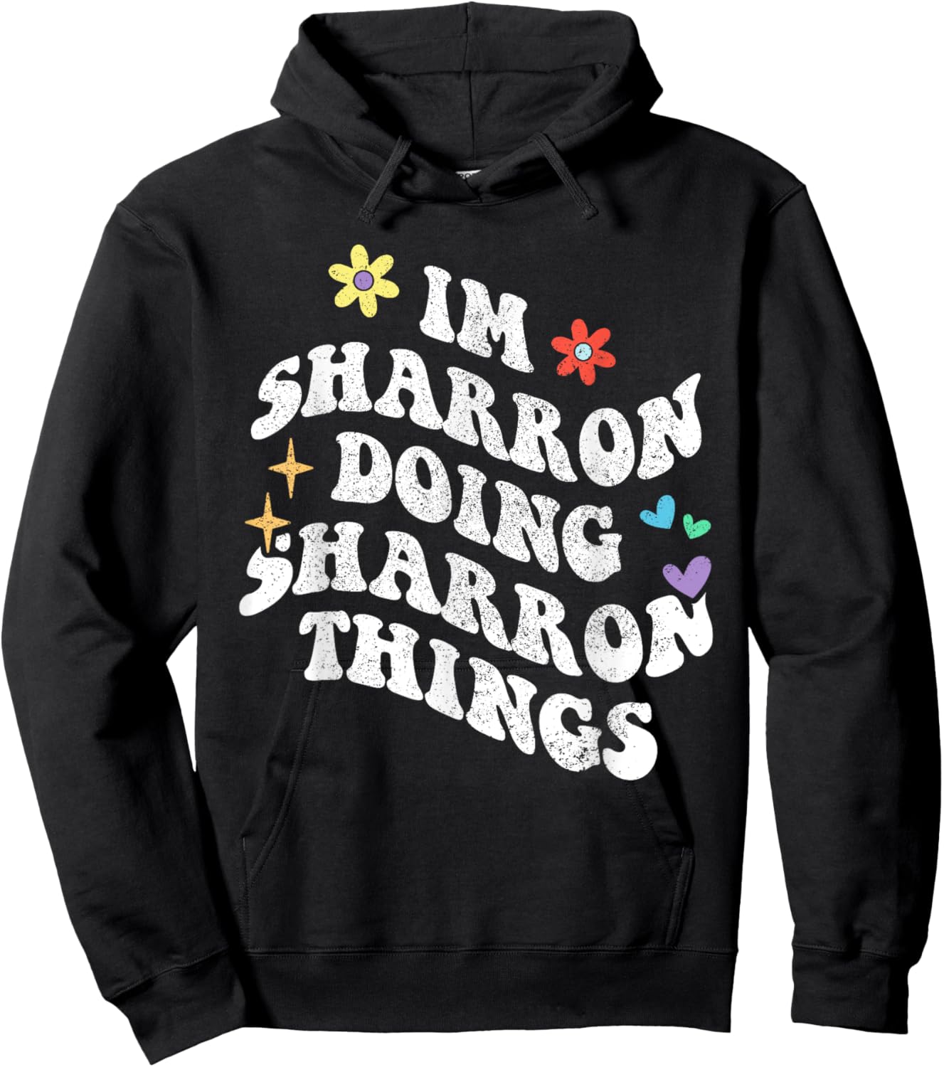 Retro Groovy Im Sharron Doing Sharron Things Funny Mother's Hoodie - Hoodie | Black