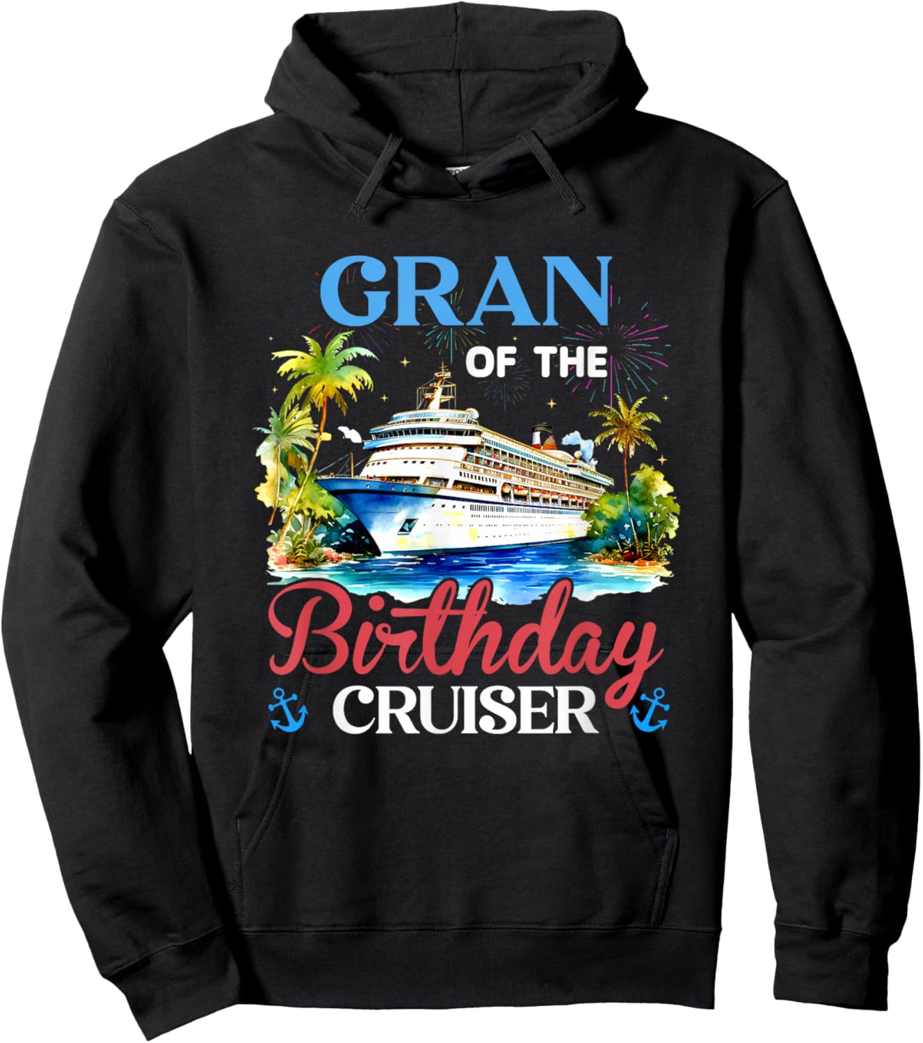 Gran of The Birthday Cruiser Funny Cruise Bday Gifts Hoodie - Hoodie | Black