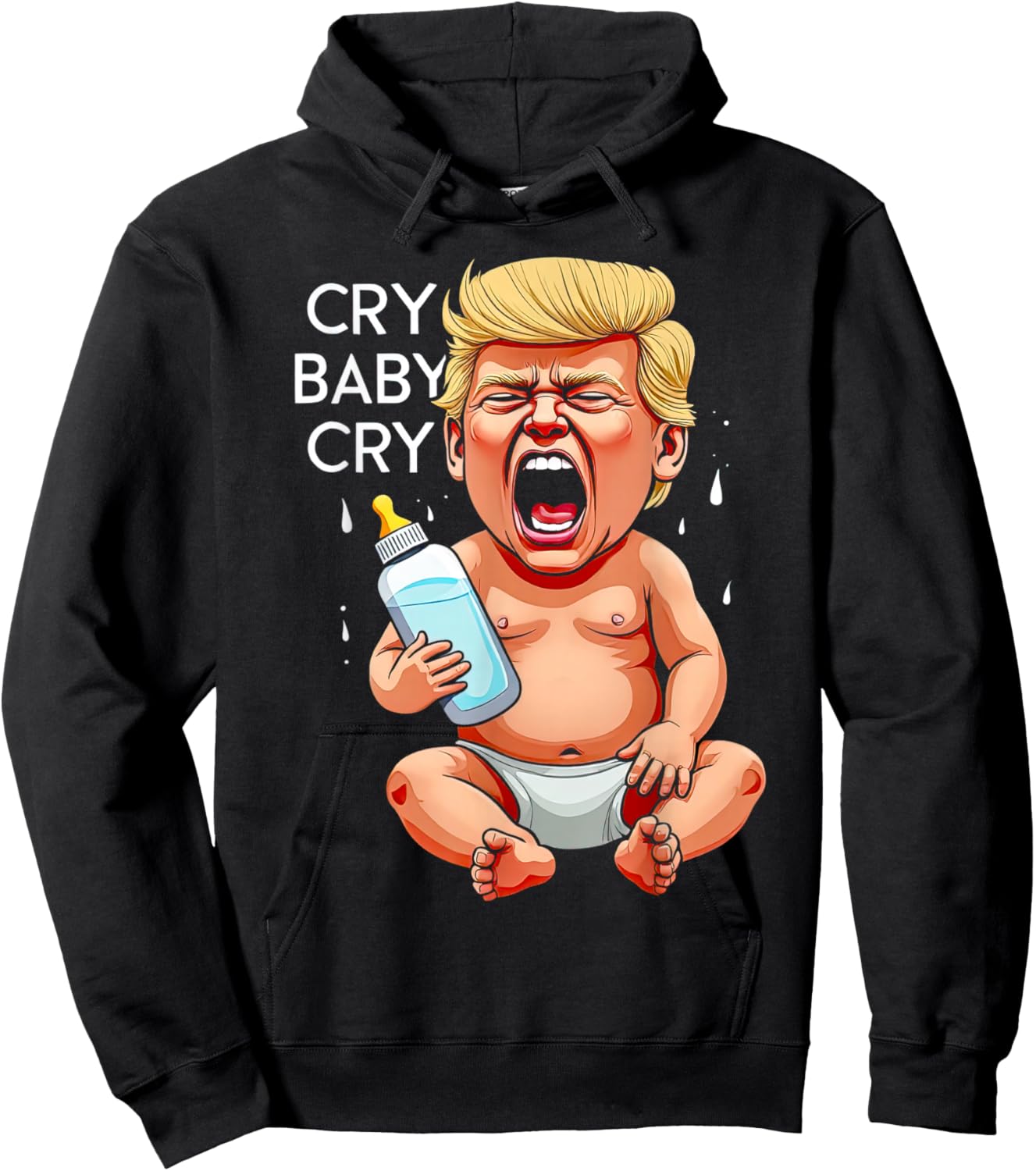 Funny Anti Trump Baby Cry 2024 Baby Funny Election Hoodie - Hoodie | Black