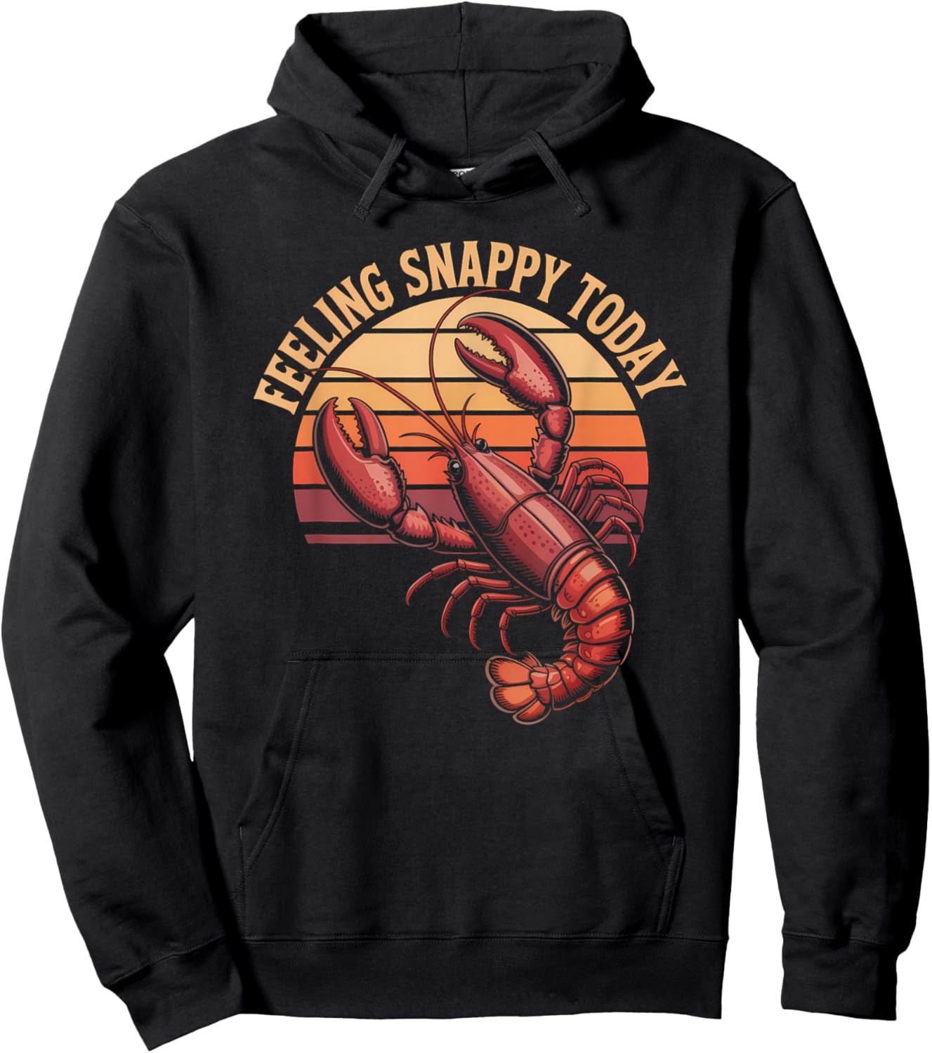 Red Lobster Eater Crawfish Seafood Feeling Snappy Today Hoodie - Hoodie | Black