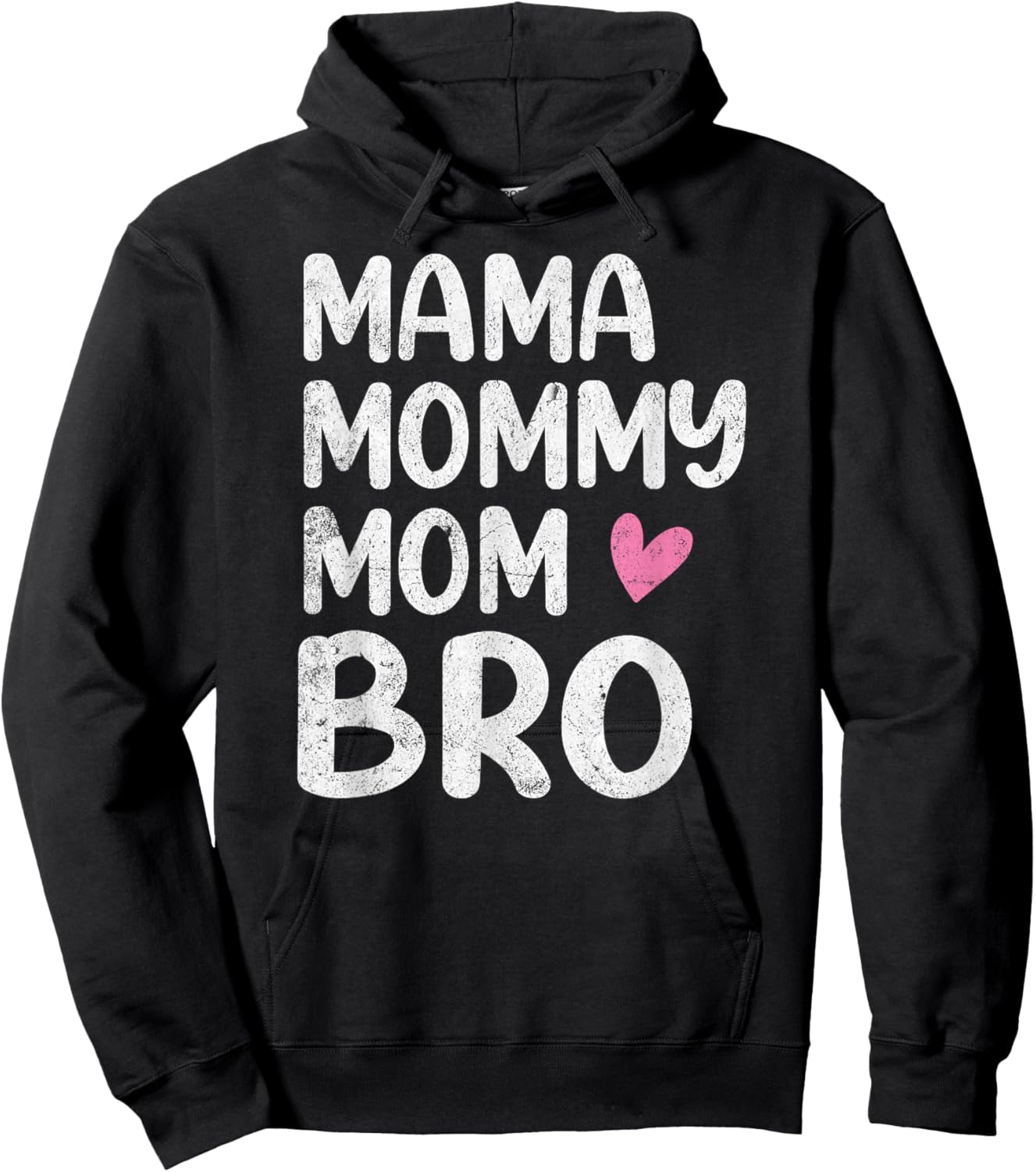Mama Mommy Mom Bro Mothers Day Hoodie - Hoodie | Black