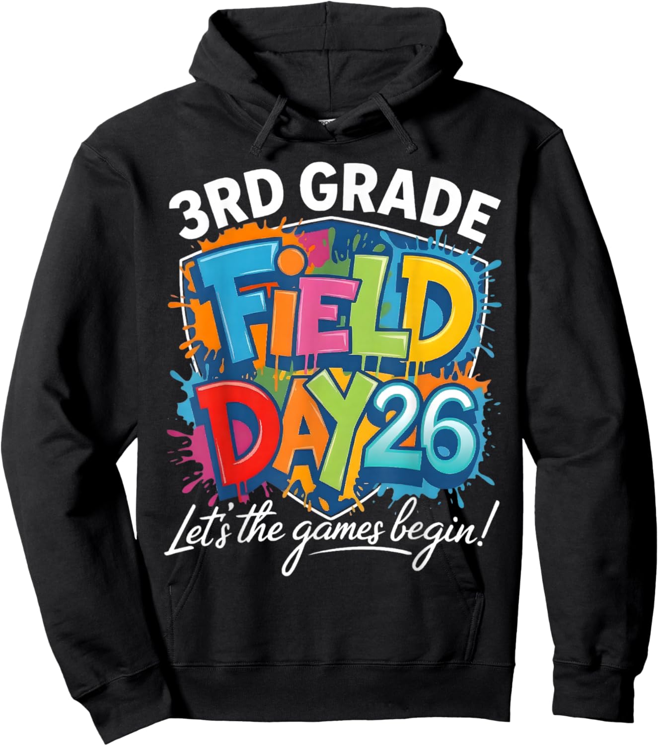 3rd Grade Field Day 2026 Let The Games Begin Teacher Student Hoodie - Hoodie | Black
