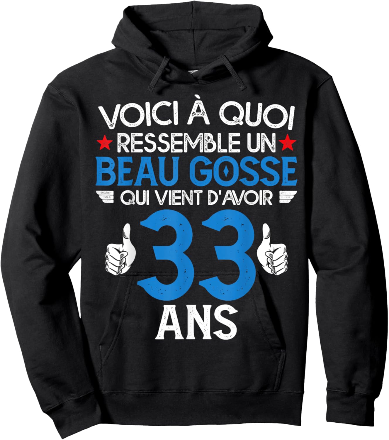 Beau Gosse Who Just Turned 33 Years Old - Birthday Joke Hoodie - Hoodie | Black